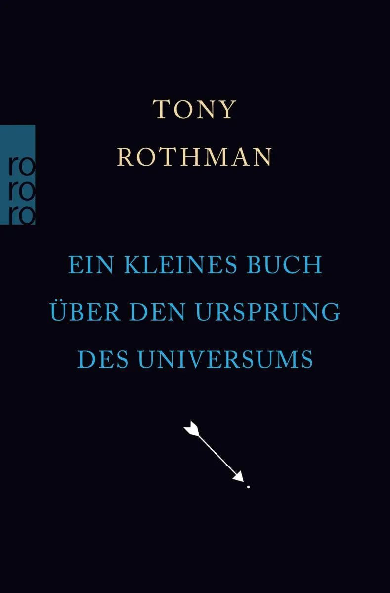 Cover: Ein kleines Buch über den Ursprung des Universums (E-Book) von Tony Rothman