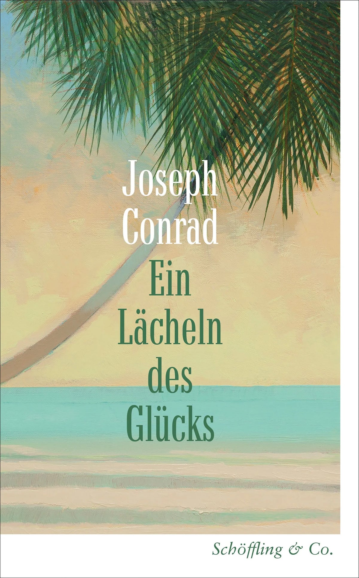 Cover: Ein Lächeln des Glücks (E-Book) von Joseph Conrad