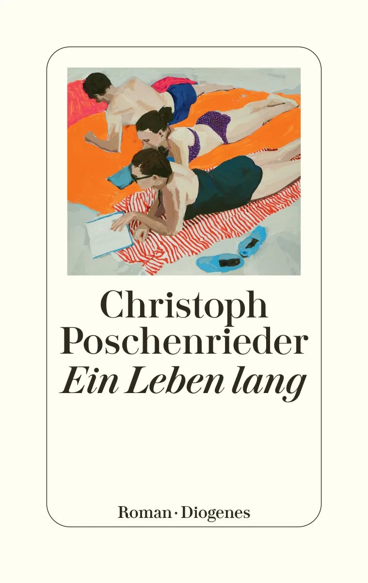 Buchcover von 'Ein Leben lang' - Gebundene Ausgabe von Christoph Poschenrieder