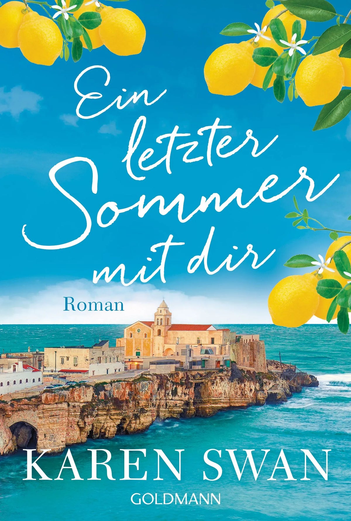 Cover: Ein letzter Sommer mit dir (Taschenbuch) von Karen Swan