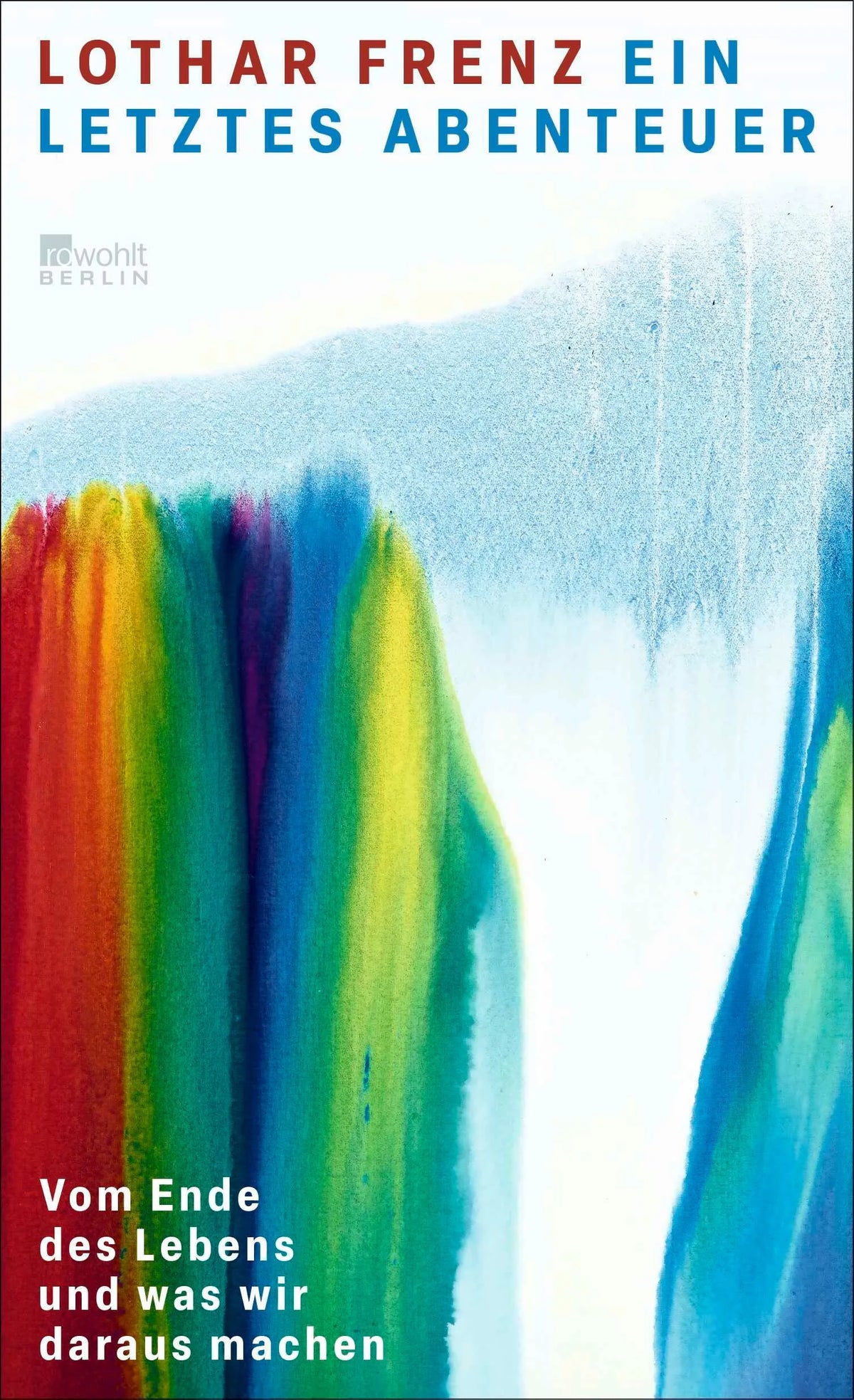 Cover: Ein letztes Abenteuer (Hardcover) von Lothar Frenz