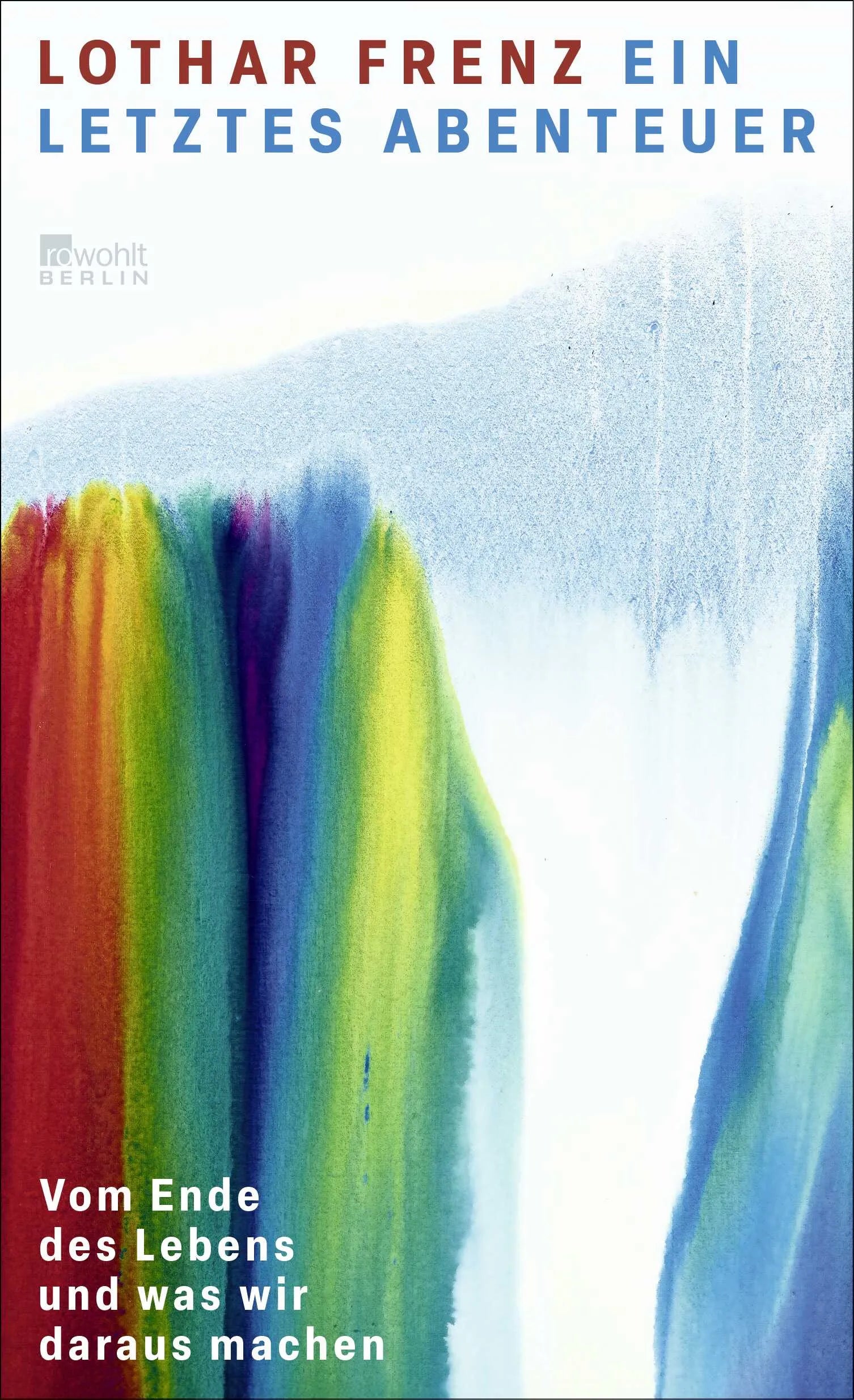 Cover: Ein letztes Abenteuer (Hardcover) von Lothar Frenz