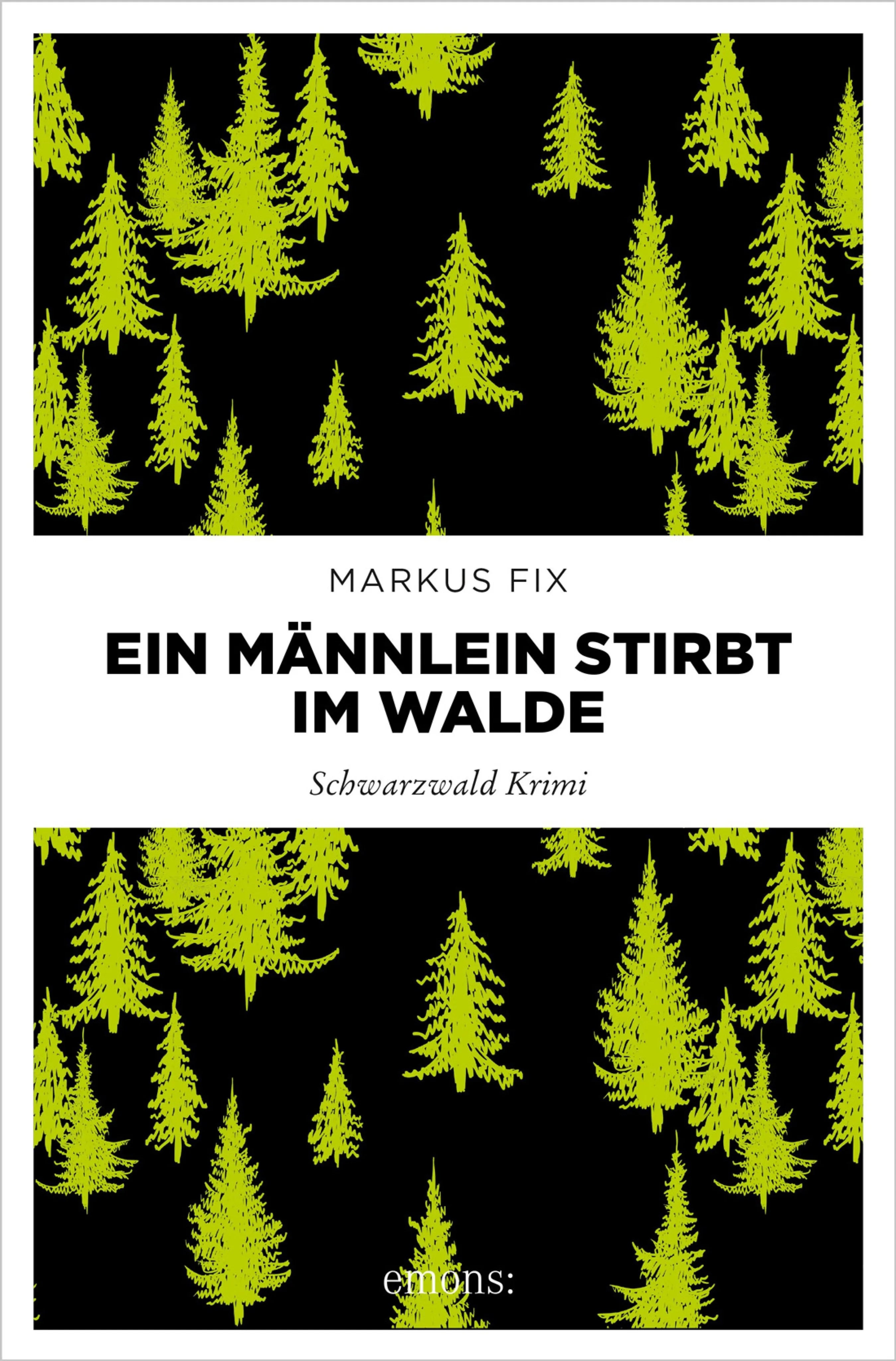 Cover: Ein Männlein stirbt im Walde (E-Book) von Markus Fix
