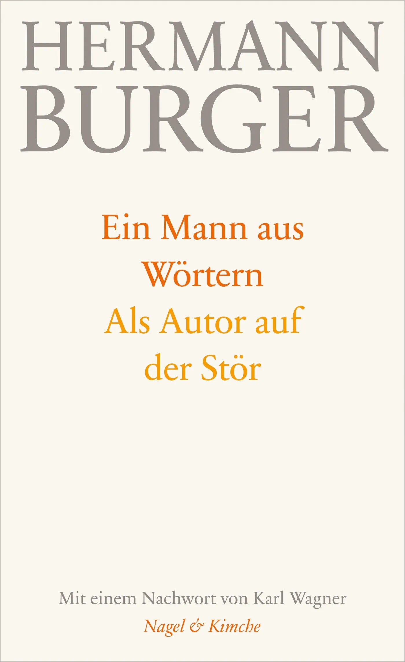 Buchcover von 'Ein Mann aus Wörtern. Als Autor auf der Stör' - Gebundene Ausgabe von Hermann Burger