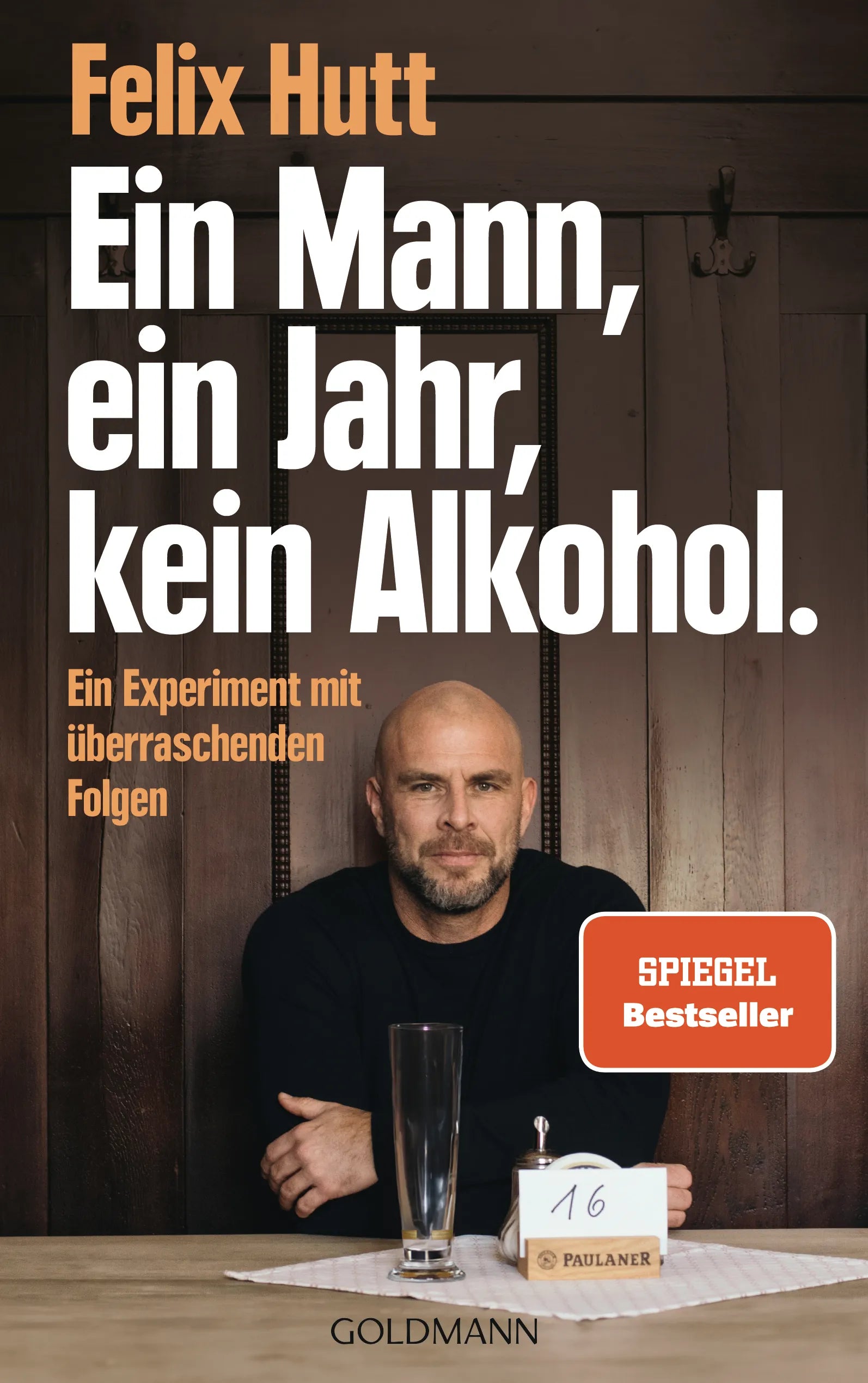 Cover: Ein Mann, ein Jahr, kein Alkohol. (E-Book) von Felix Hutt