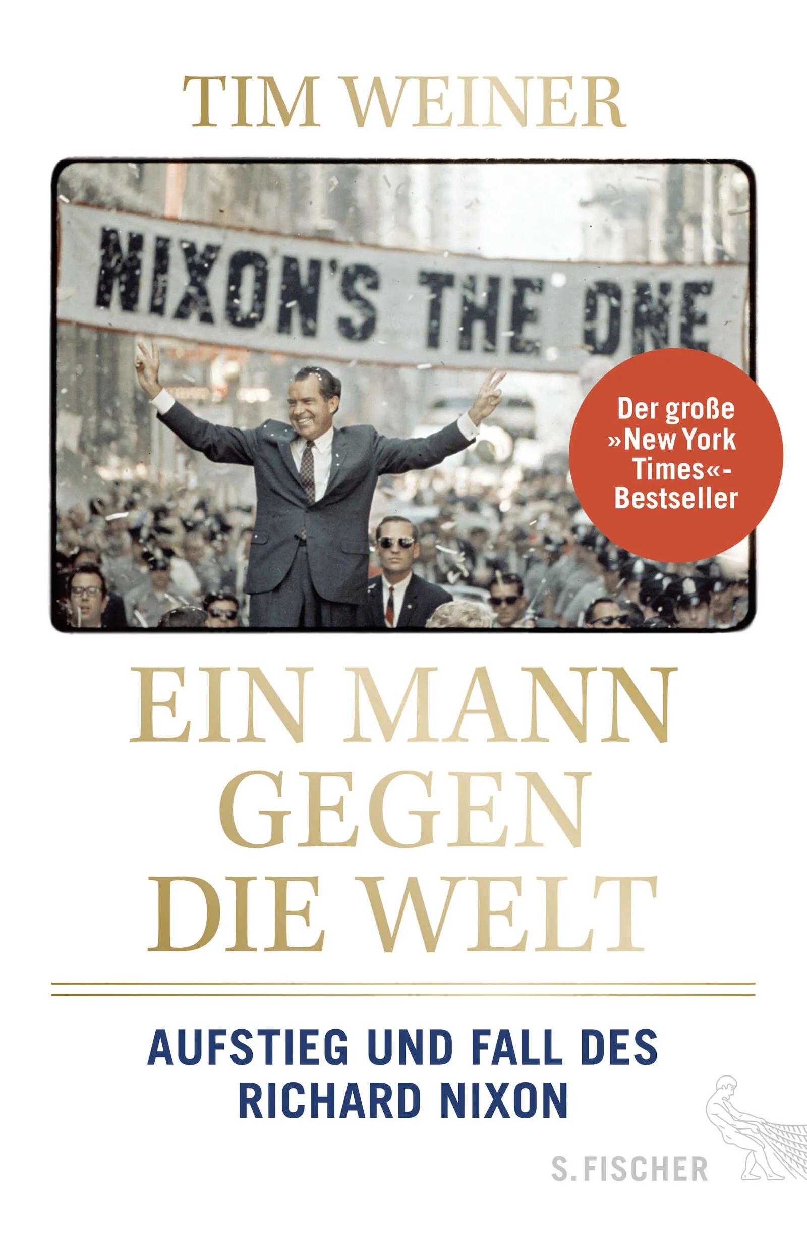 Buchcover von 'Ein Mann gegen die Welt' - Gebundene Ausgabe von Tim Weiner
