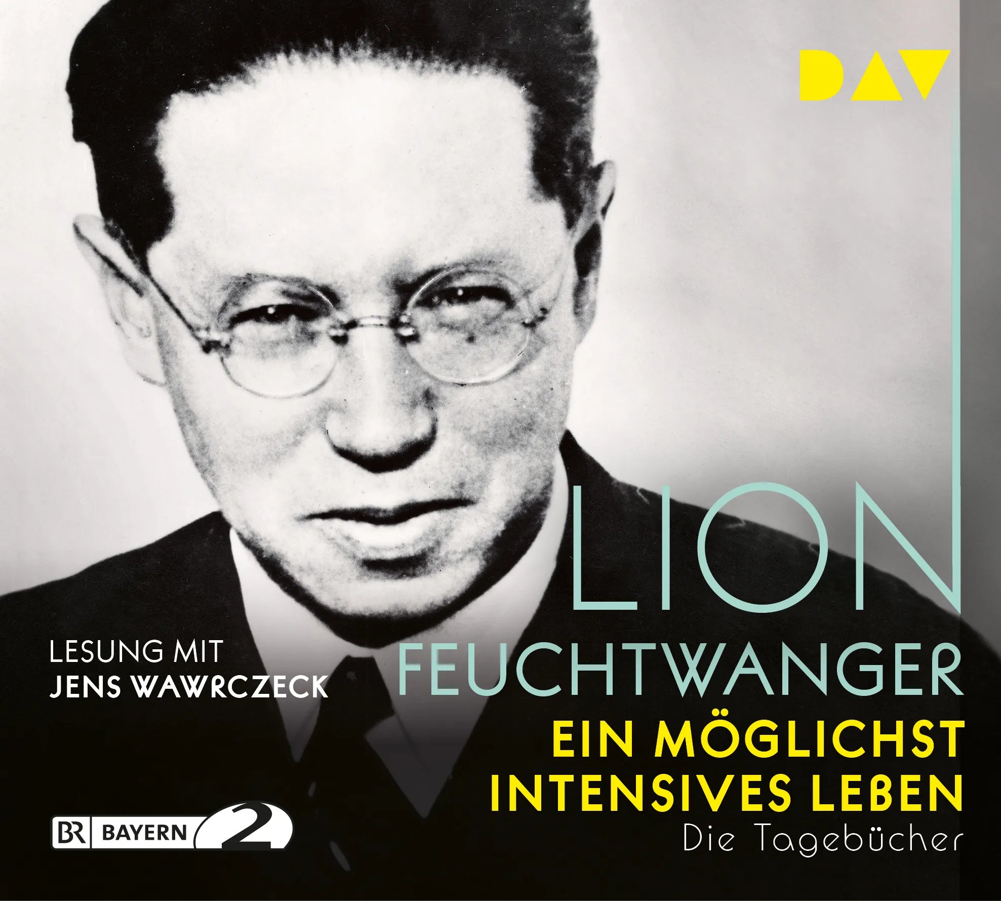 Buchcover von 'Ein möglichst intensives Leben. Die Tagebücher' - Hörbuch (CD) von Lion Feuchtwanger