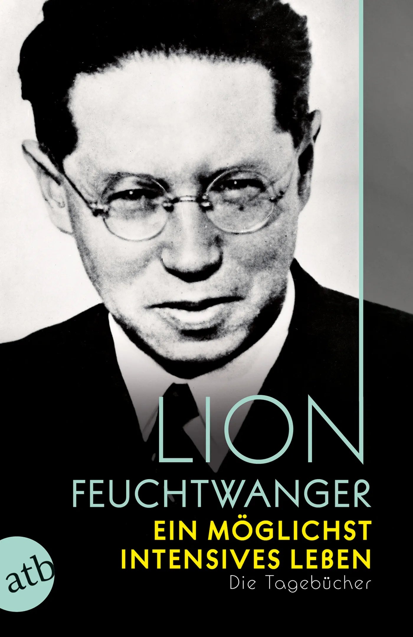 Buchcover von 'Ein möglichst intensives Leben' - Taschenbuch von Lion Feuchtwanger