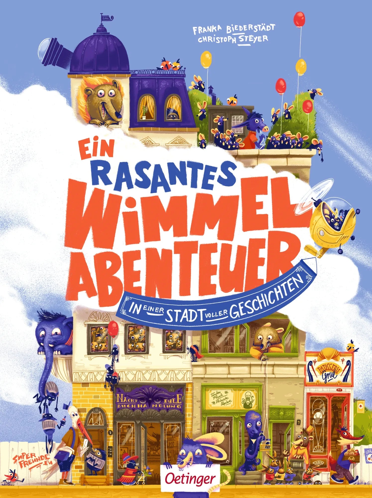 Cover: Ein rasantes Wimmel-Abenteuer in einer Stadt voller Geschichten (Hardcover) von Christoph Steyer