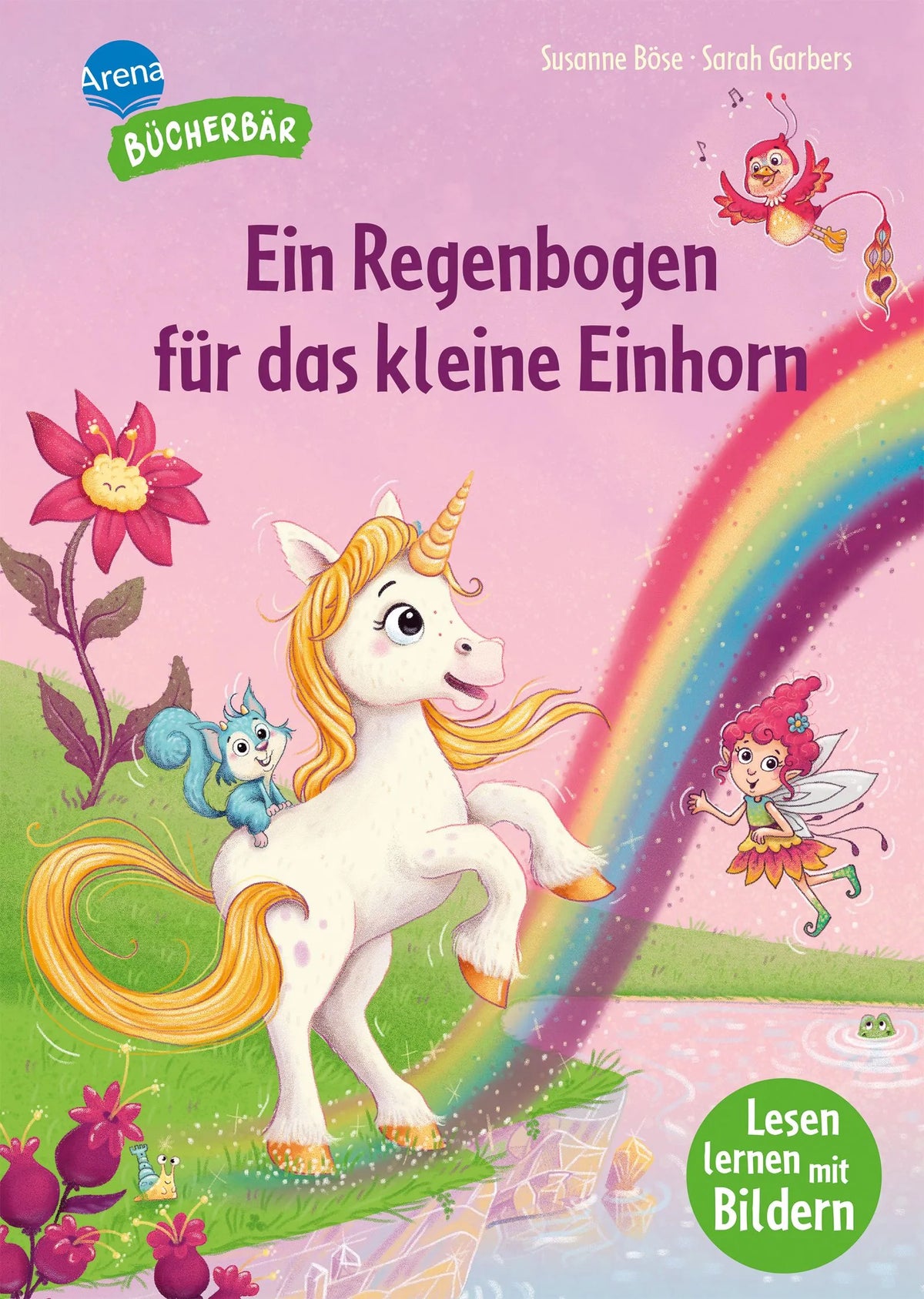 Cover: Ein Regenbogen für das kleine Einhorn (Hardcover) von Susanne Böse