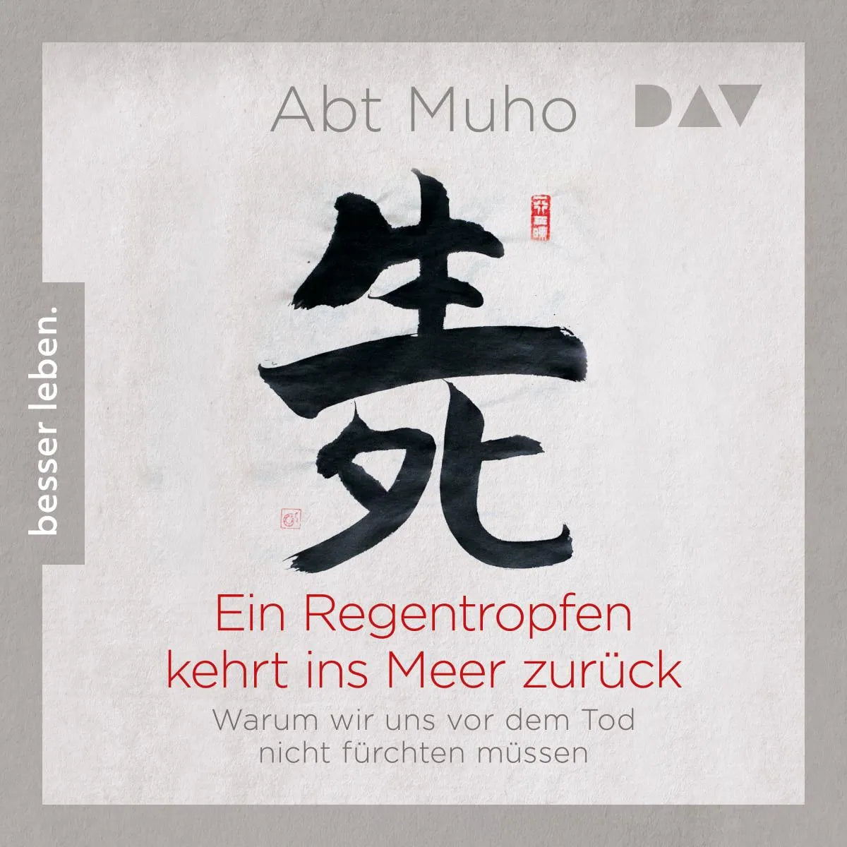 Cover: Ein Regentropfen kehrt ins Meer zurück (Hörbuch Download) von Abt Muho