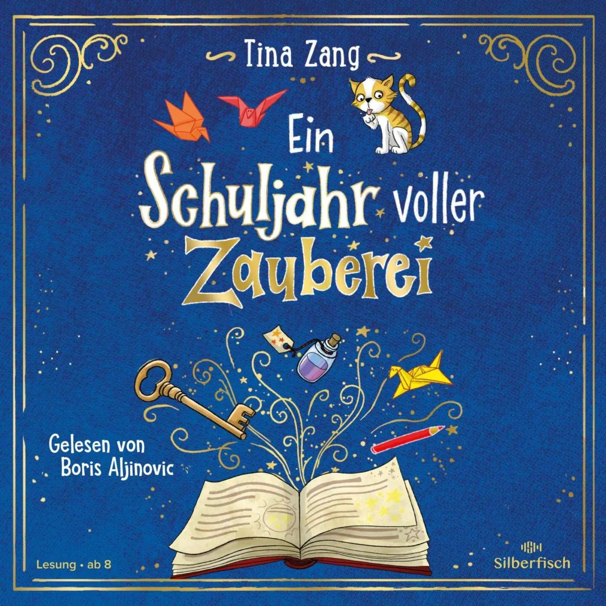 Cover: Ein Schuljahr voller Zauberei (Hörbuch Download) von Tina Zang