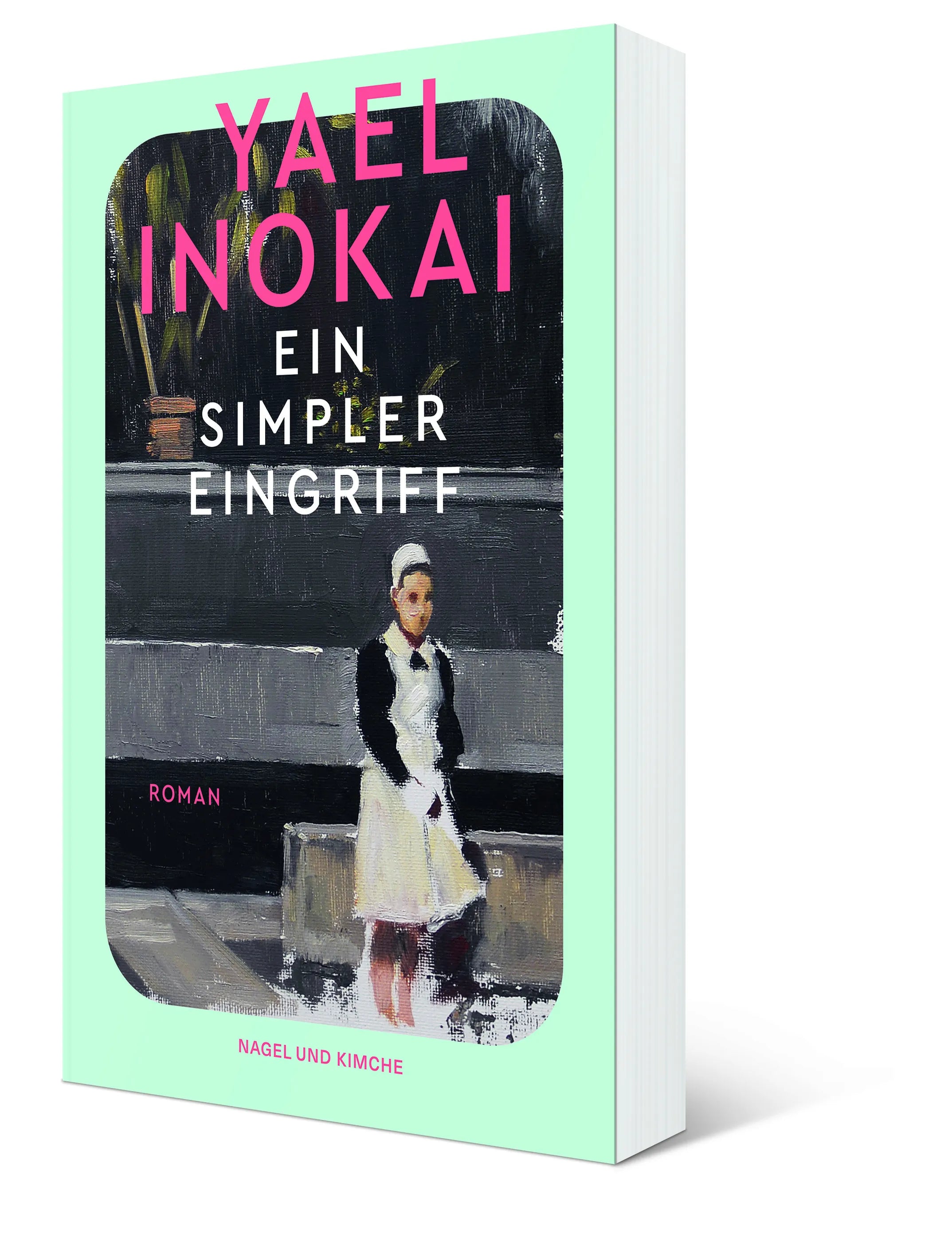 Yael Inokai - Ein simpler Eingriff