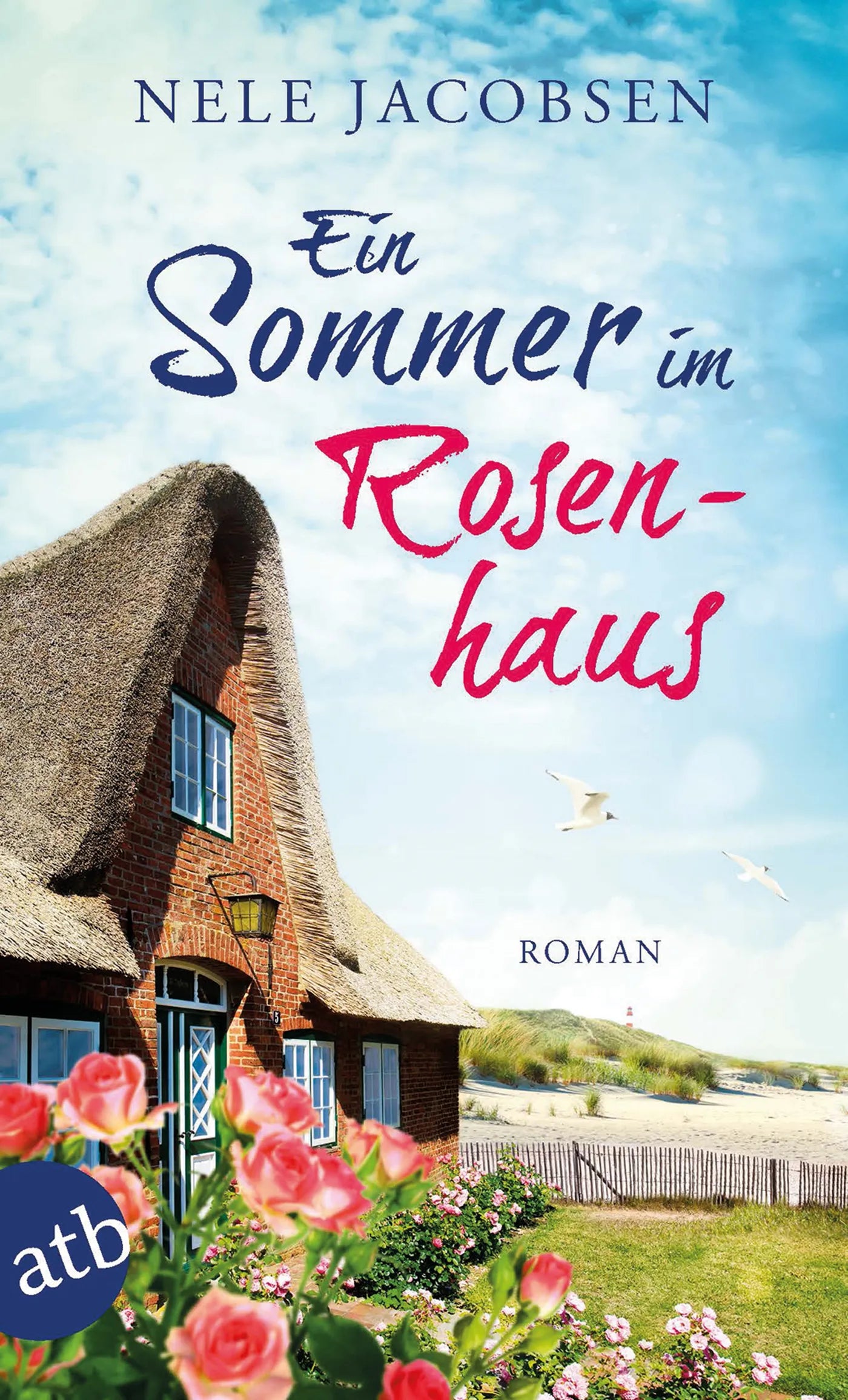 Buchcover von 'Ein Sommer im Rosenhaus' - Taschenbuch von Nele Jacobsen