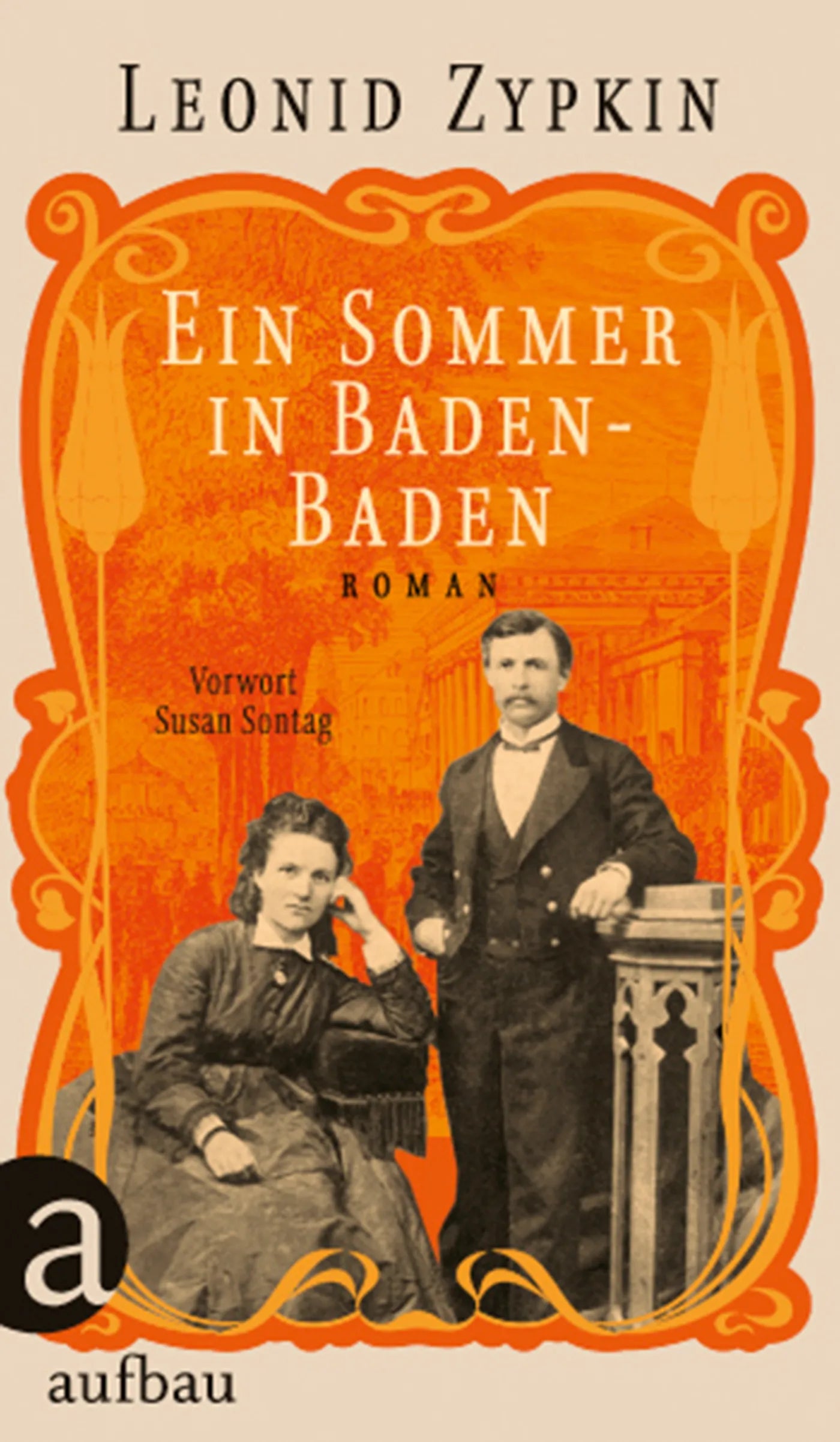 Buchcover von 'Ein Sommer in Baden-Baden' - Gebundene Ausgabe von Leonid Zypkin