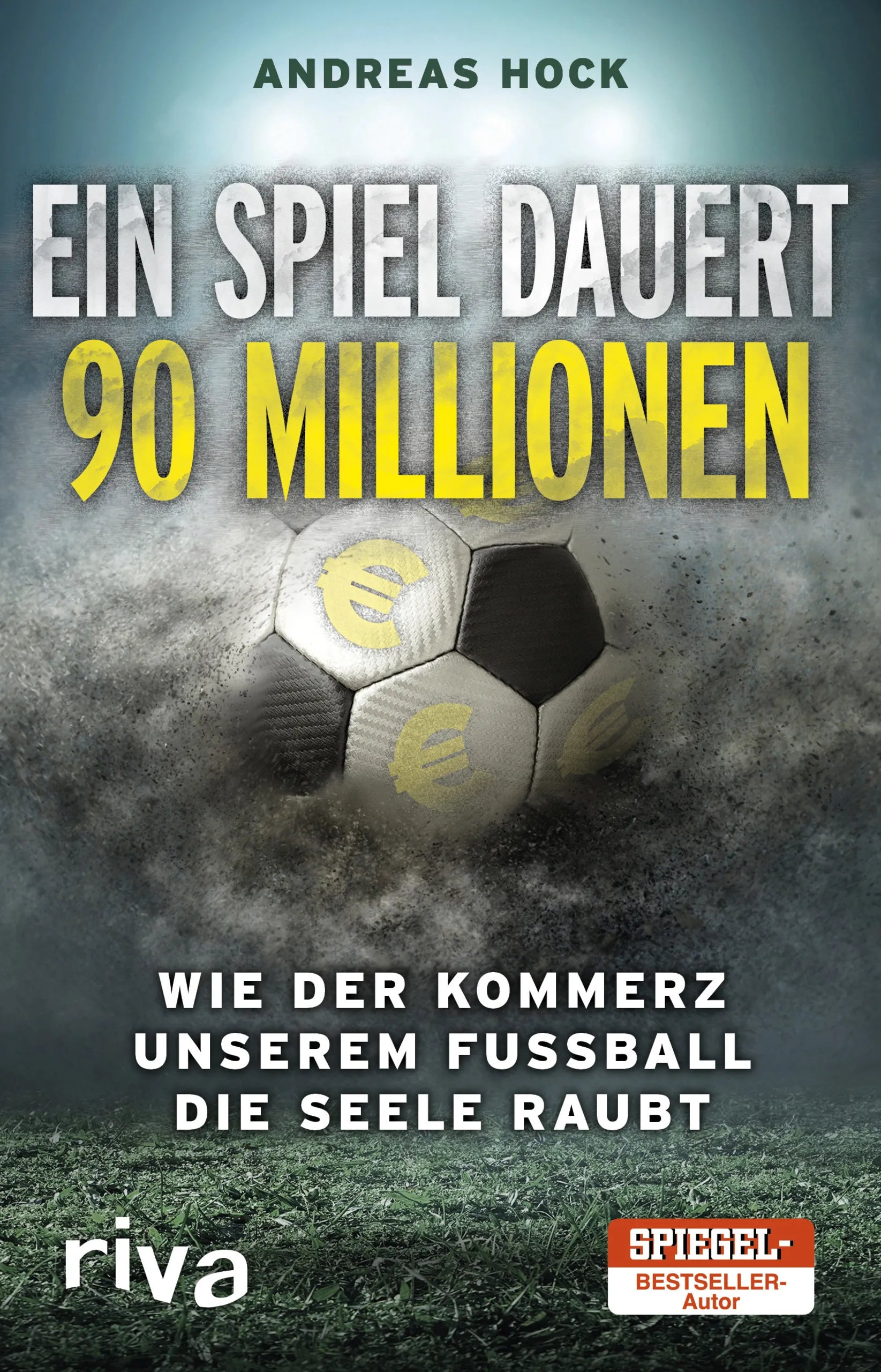 Buchcover von 'Ein Spiel dauert 90 Millionen' - Taschenbuch von Andreas Hock