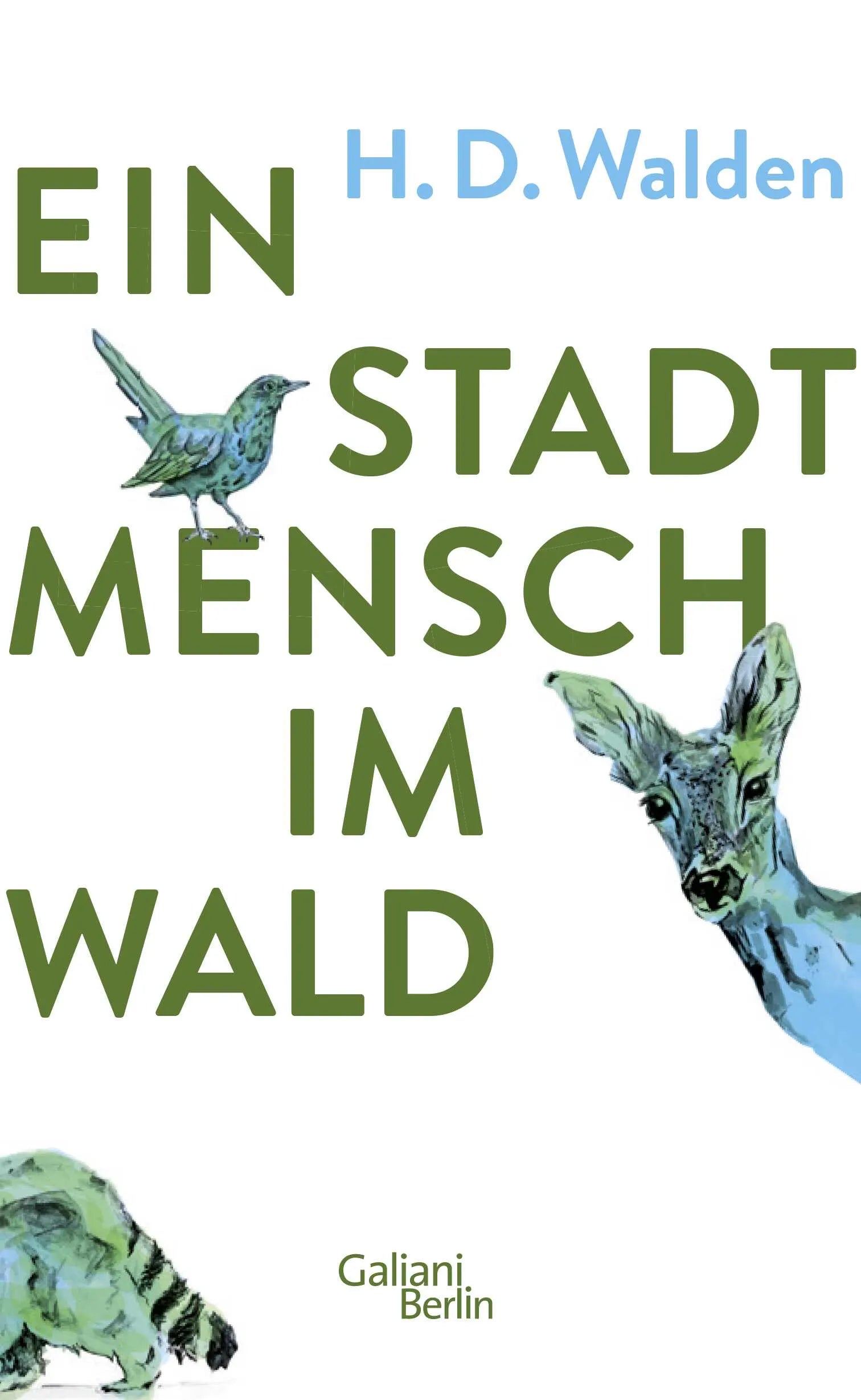 Buchcover von 'Ein Stadtmensch im Wald' - Gebundene Ausgabe von H.D. Walden