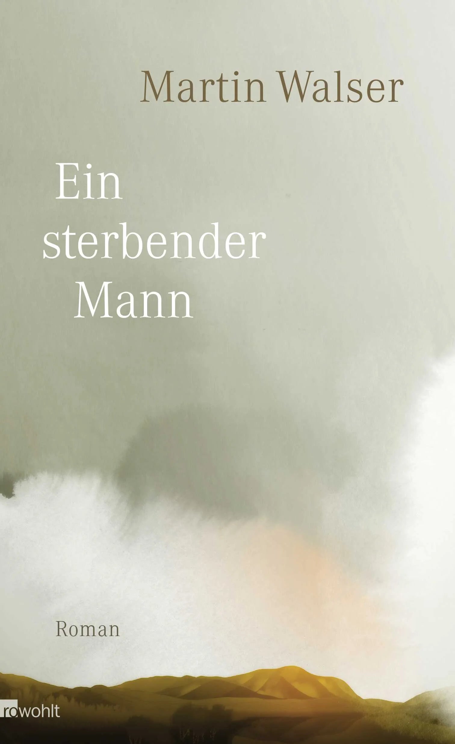 Buchcover von 'Ein sterbender Mann' - Gebundene Ausgabe von Martin Walser