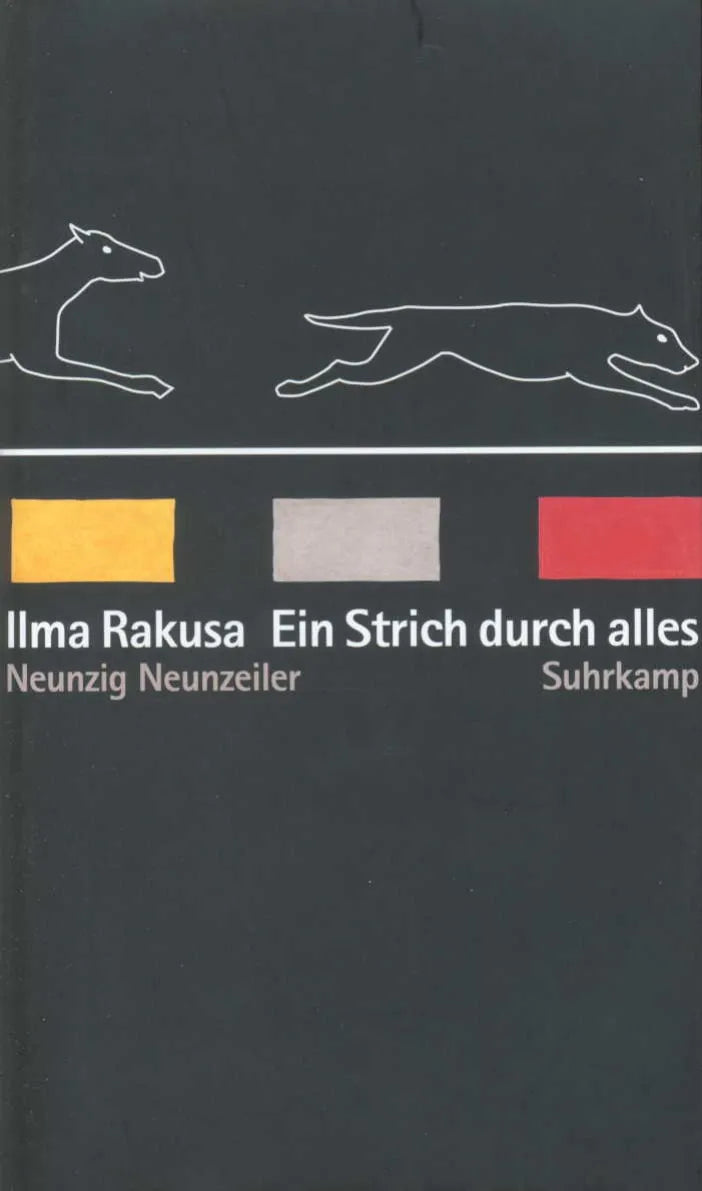 Buchcover von 'Ein Strich durch alles' - Gebundene Ausgabe von Ilma Rakusa