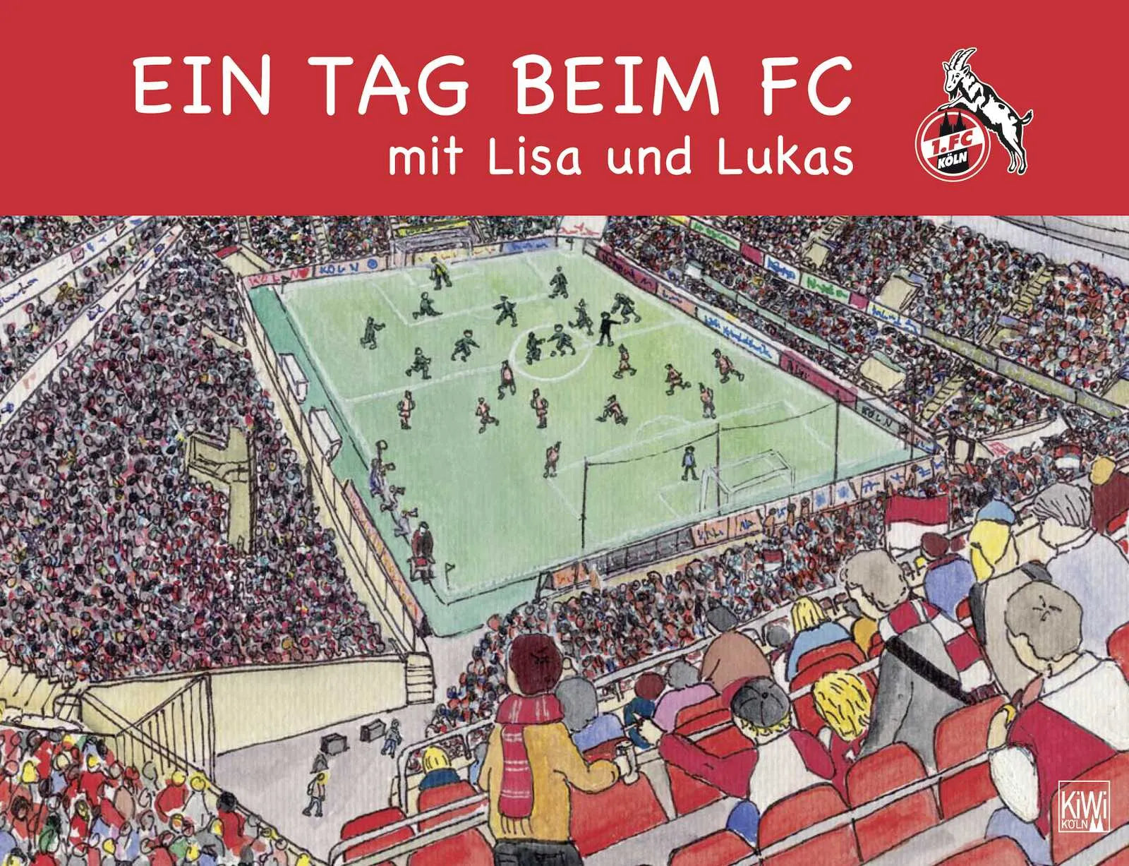 Buchcover von 'Ein Tag beim FC mit Lisa und Lukas' - Gebundene Ausgabe von Andreas Schulz