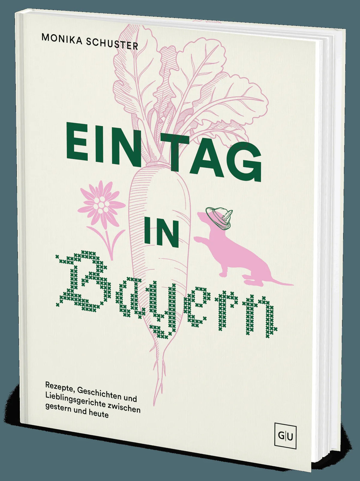 Cover: Ein Tag in Bayern (Hardcover) von Monika Schuster