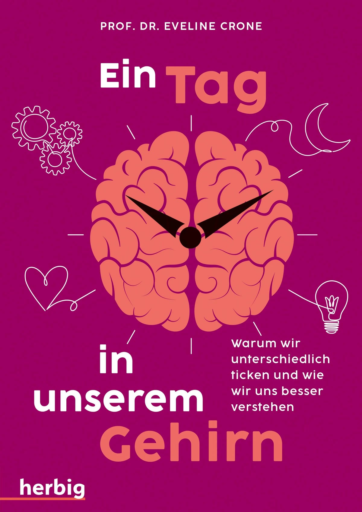 Cover: Ein Tag in unserem Gehirn (E-Book) von Eveline Crone