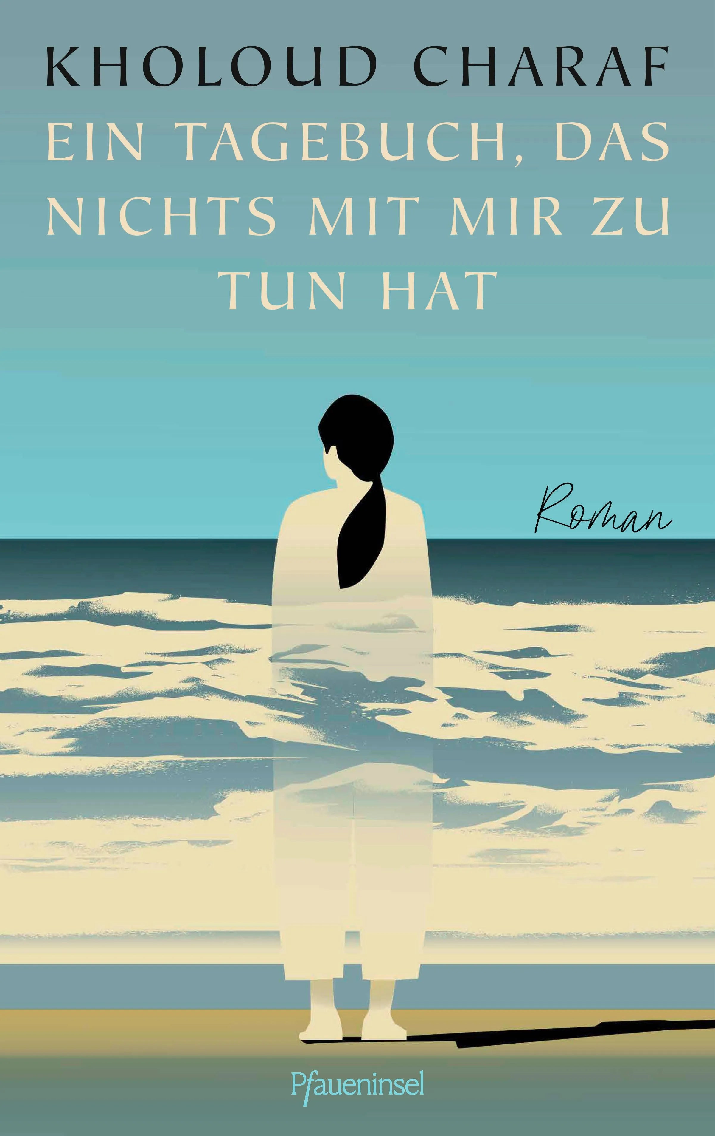 Cover: Ein Tagebuch, das nichts mit mir zu tun hat (E-Book) von Kholoud Charaf