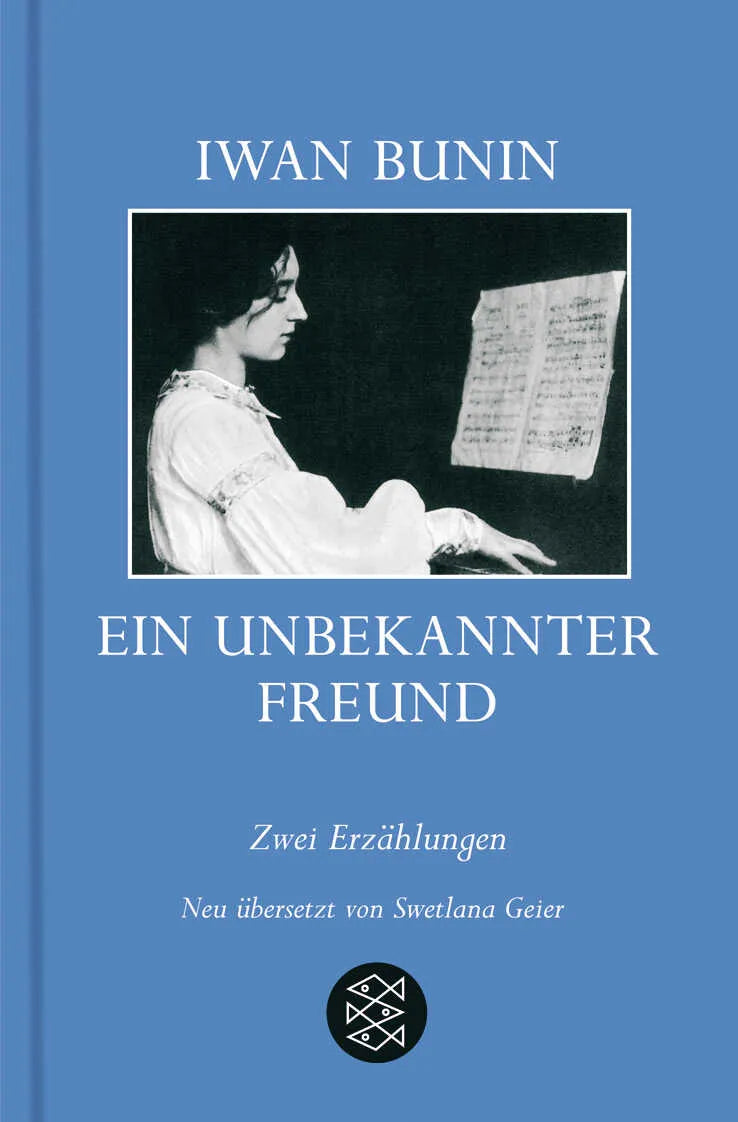 Buchcover von 'Ein unbekannter Freund' - Gebundene Ausgabe von Iwan Bunin
