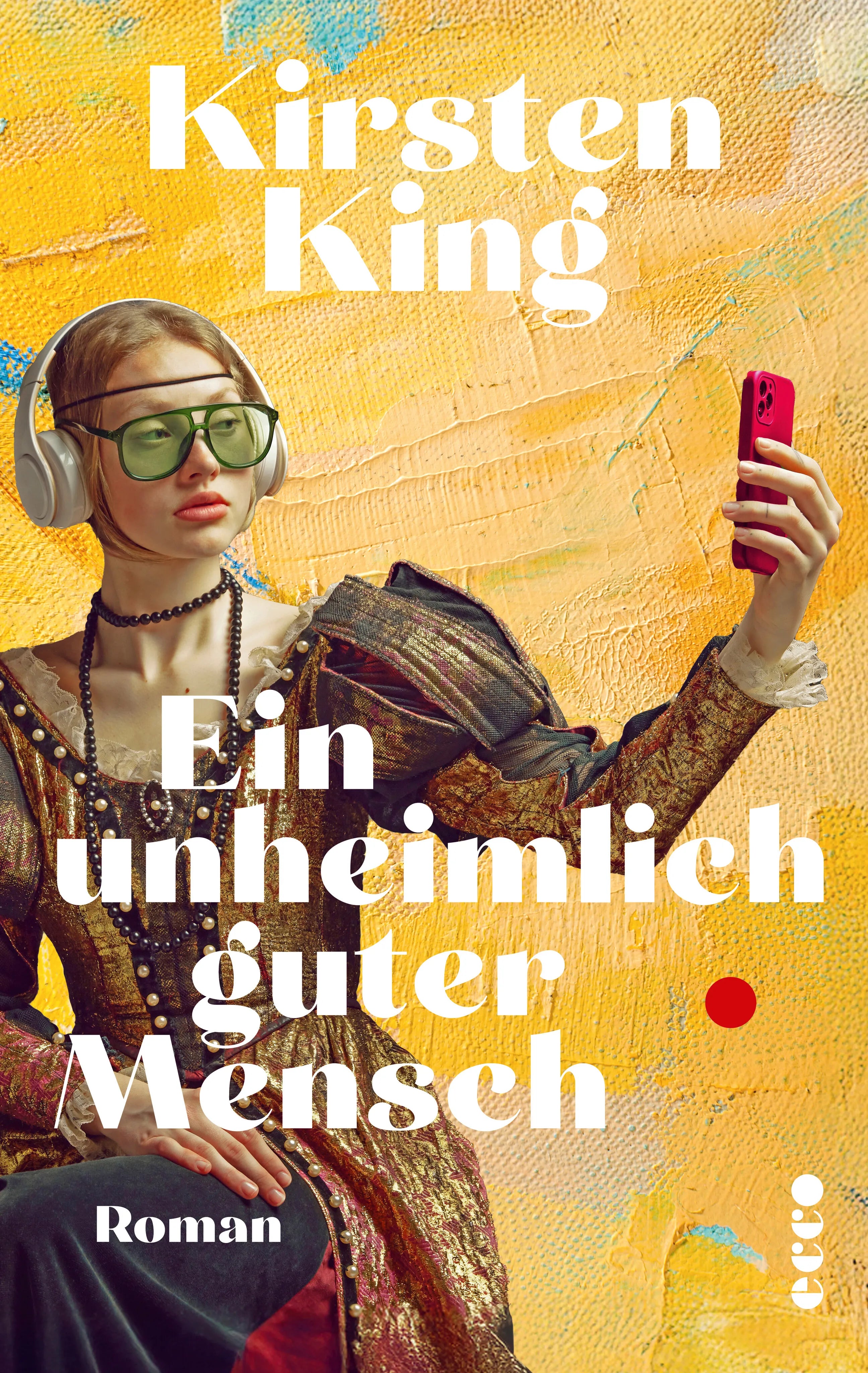 Buchcover von 'Ein unheimlich guter Mensch' - Paperback von Kirsten King