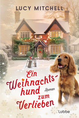 Cover: Ein Weihnachtshund zum Verlieben (Taschenbuch) von Lucy Mitchell