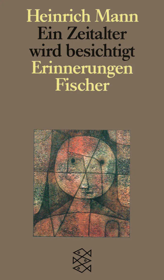 Buchcover von 'Ein Zeitalter wird besichtigt' - Taschenbuch von Heinrich Mann