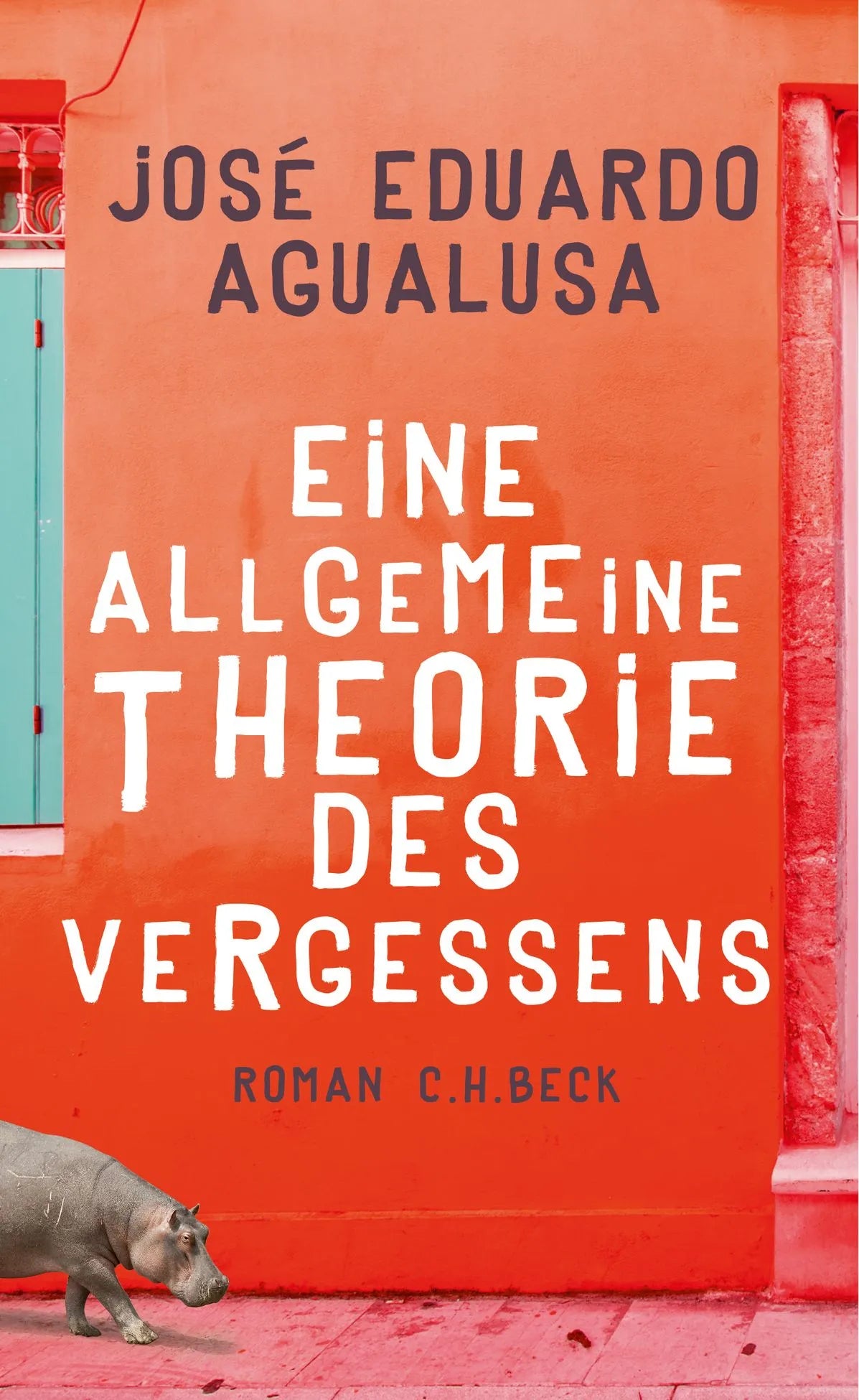Buchcover von 'Eine allgemeine Theorie des Vergessens' - Gebundene Ausgabe von José Eduardo Agualusa