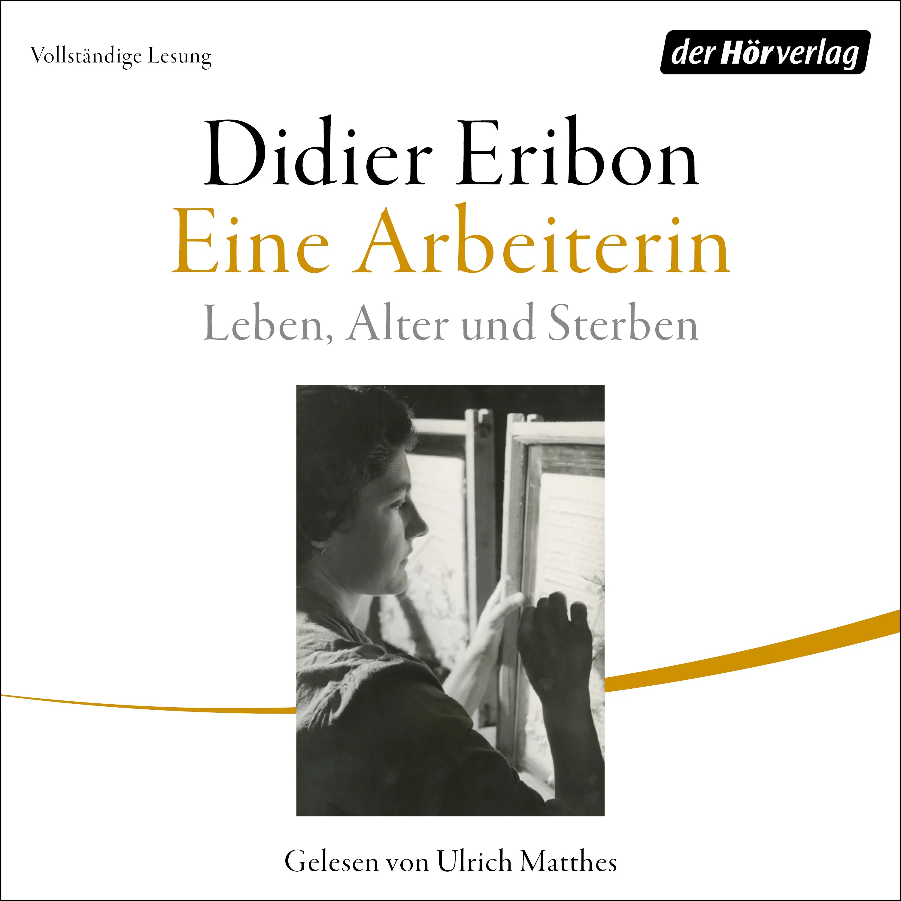 Cover: Eine Arbeiterin (Hörbuch Download) von Didier Eribon