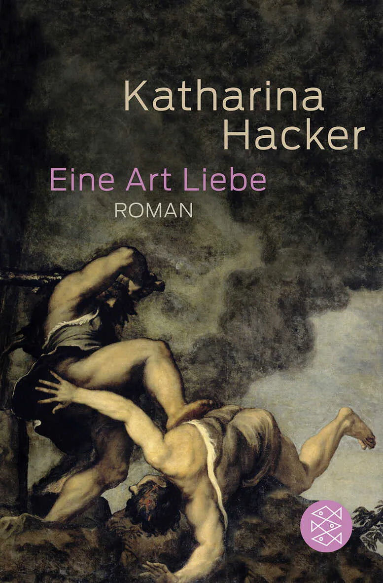 Buchcover von 'Eine Art Liebe' - Taschenbuch von Katharina Hacker