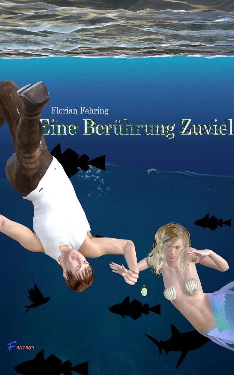 Cover: Eine Berührung Zuviel (E-Book) von Florian Fehring