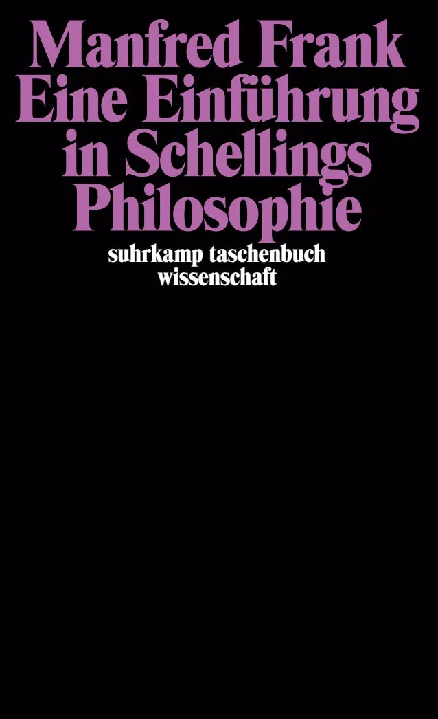 Buchcover von 'Eine Einführung in Schellings Philosophie' - Taschenbuch von Manfred Frank