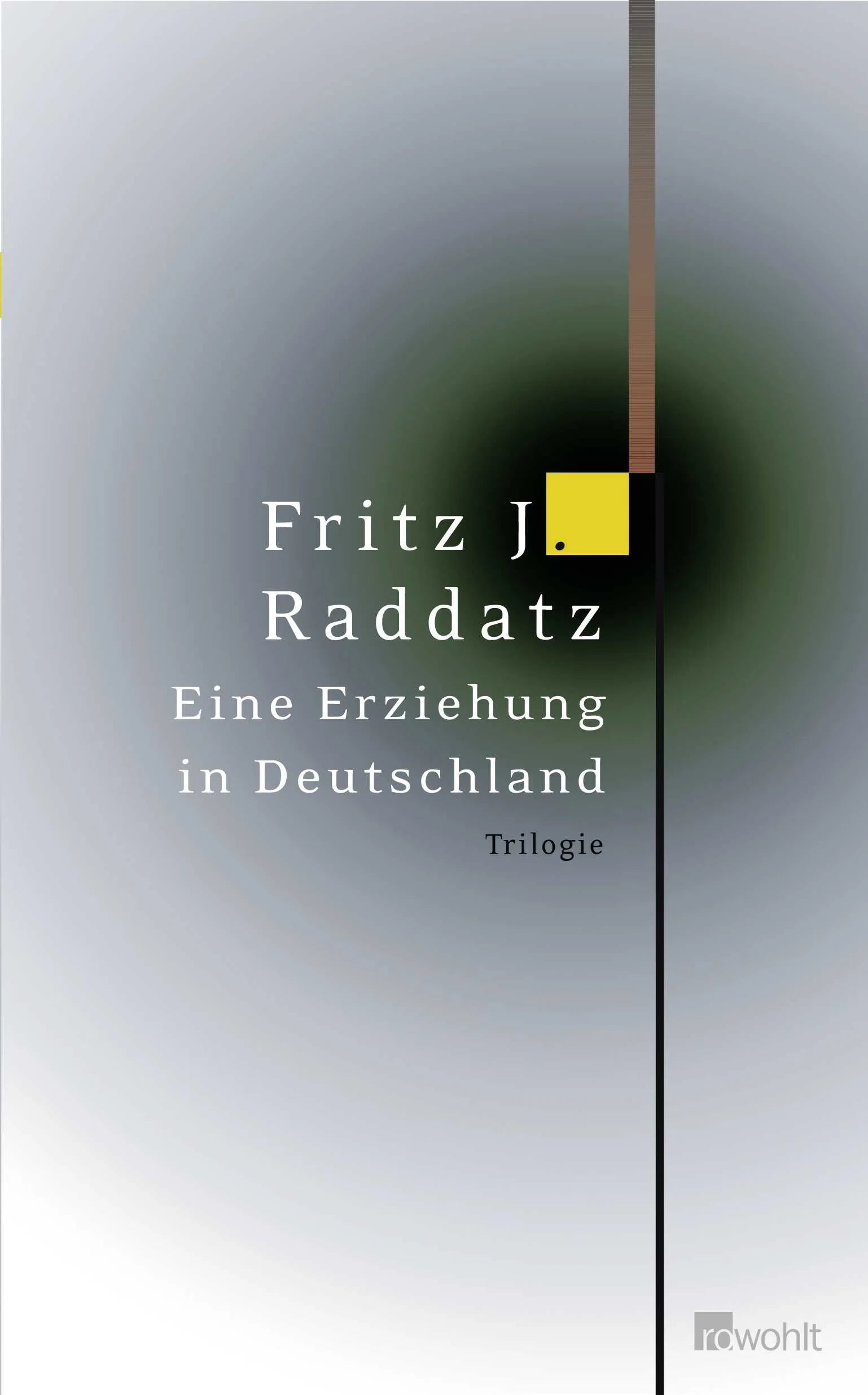 Buchcover von 'Eine Erziehung in Deutschland' - Gebundene Ausgabe von Fritz J. Raddatz