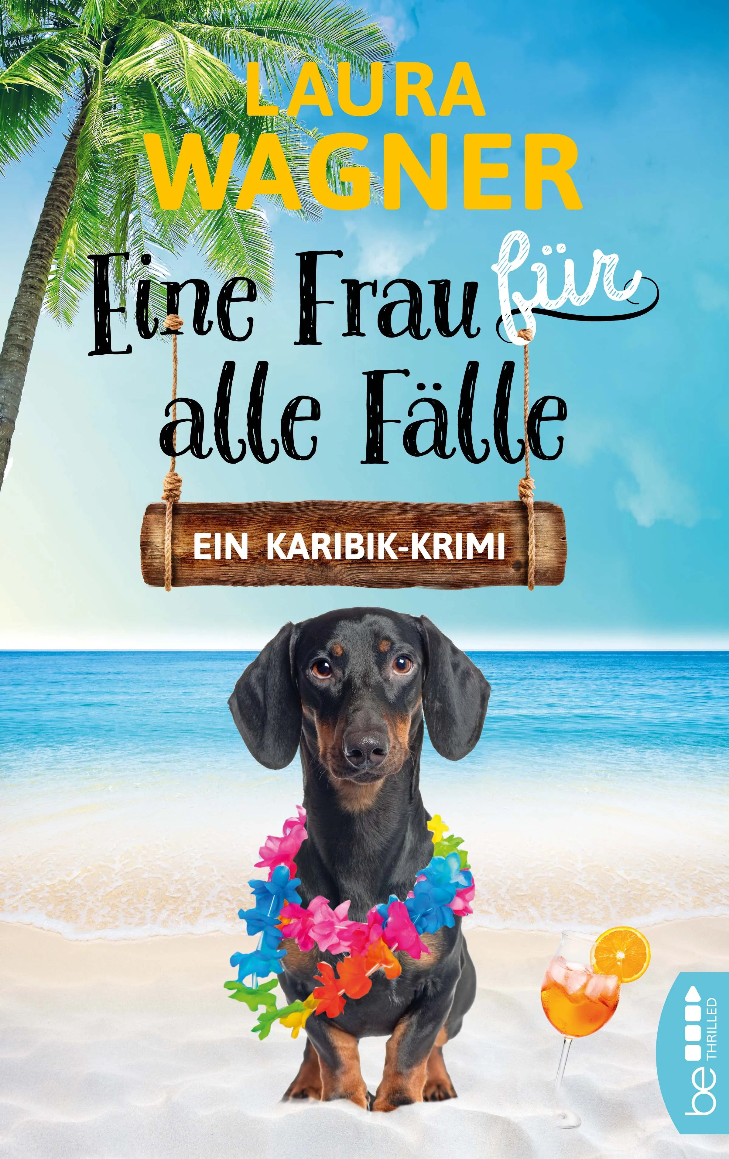 Buchcover von 'Eine Frau für alle Fälle' - Taschenbuch von Laura Wagner