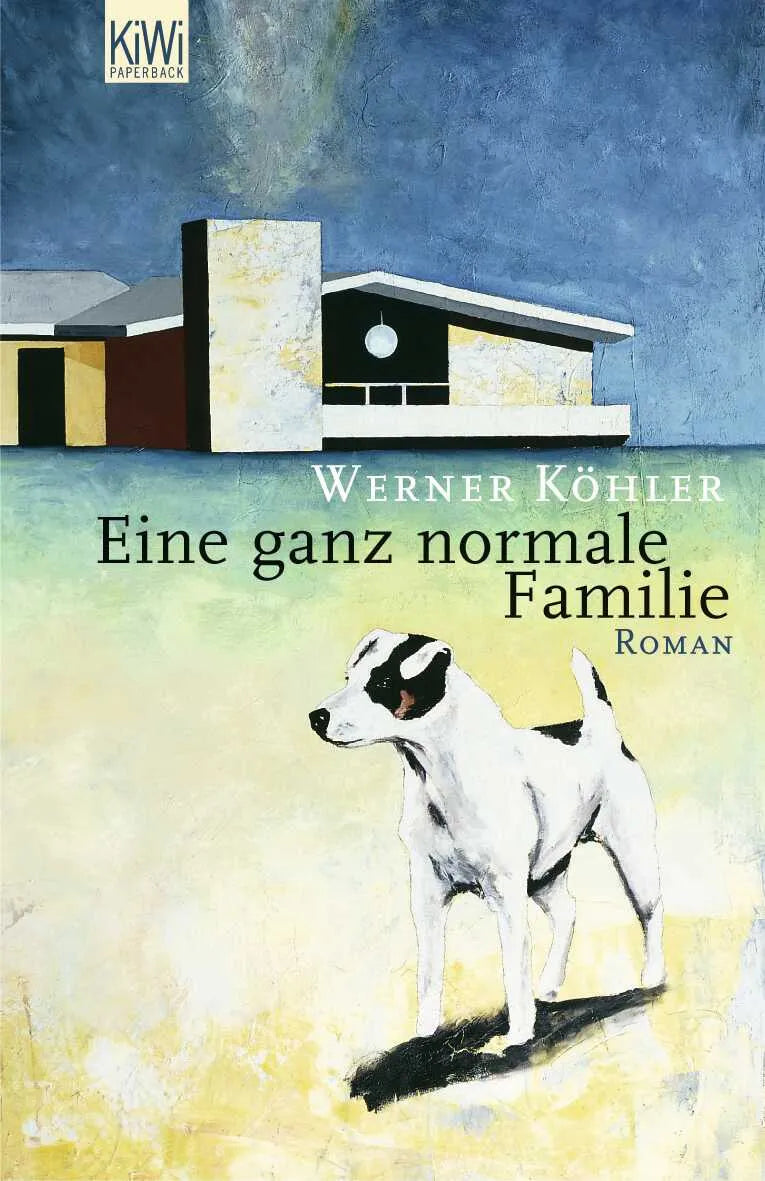 Buchcover von 'Eine ganz normale Familie' - Taschenbuch von Werner Köhler