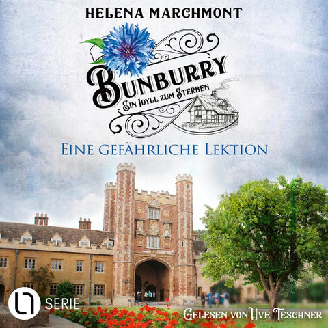 Eine gefährliche Lektion - Bunburry - Ein Idyll zum Sterben, Folge 17