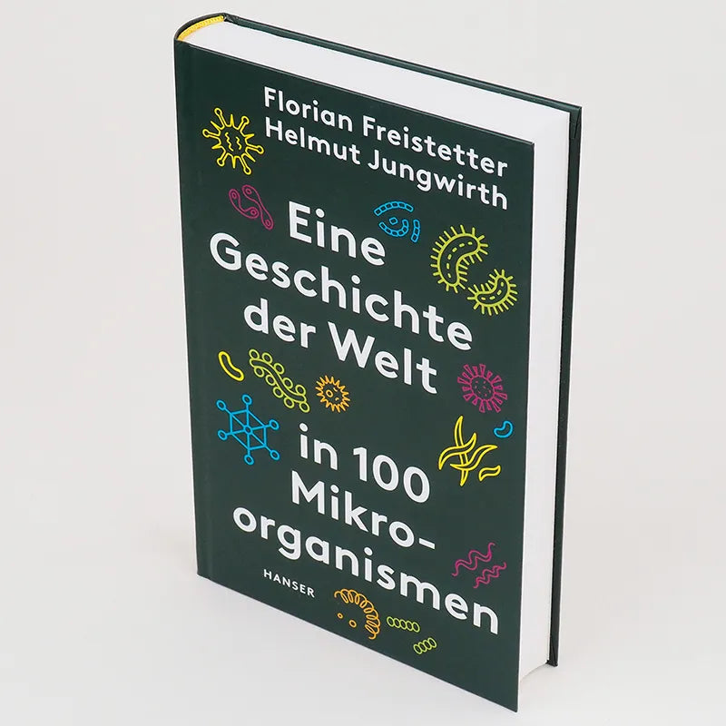 Produktansicht: Eine Geschichte der Welt in 100 Mikroorganismen (Gebundene Ausgabe)