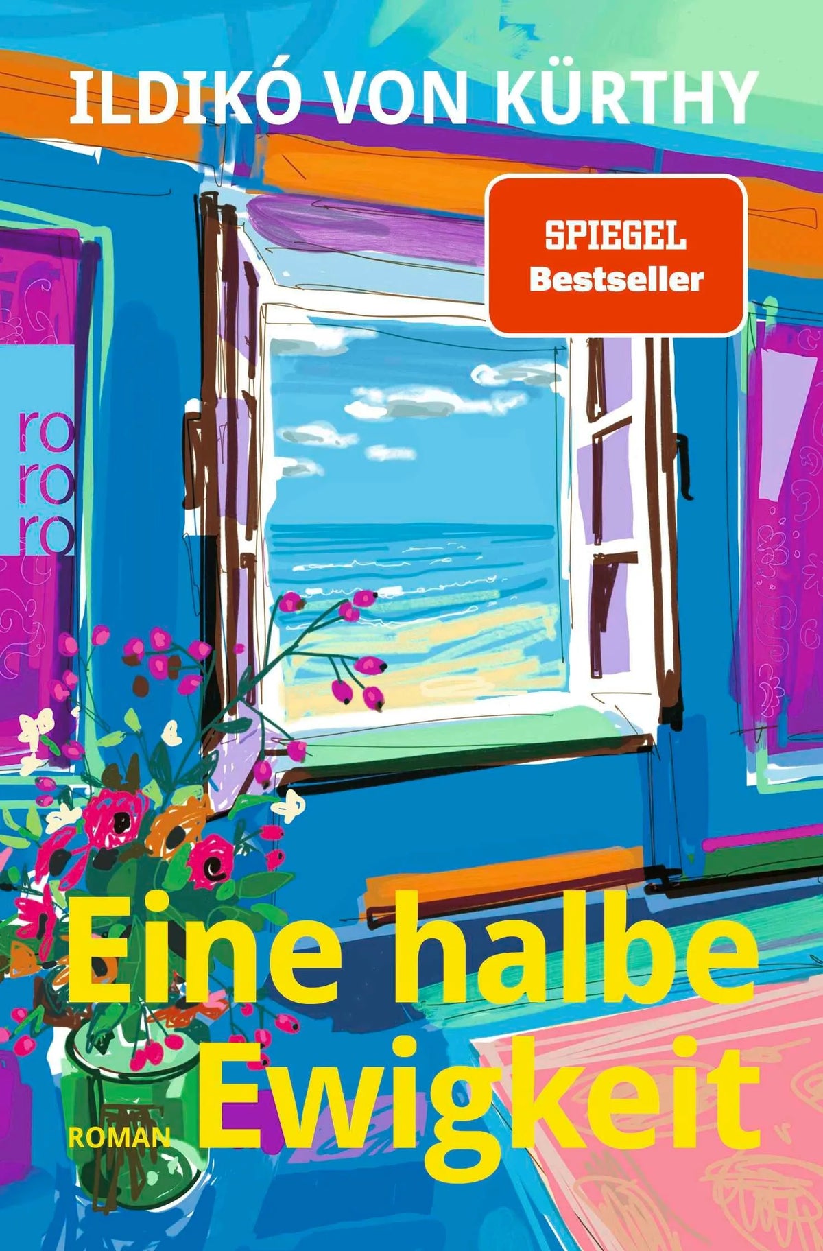 Cover: Eine halbe Ewigkeit (Taschenbuch) von Ildikó von Kürthy