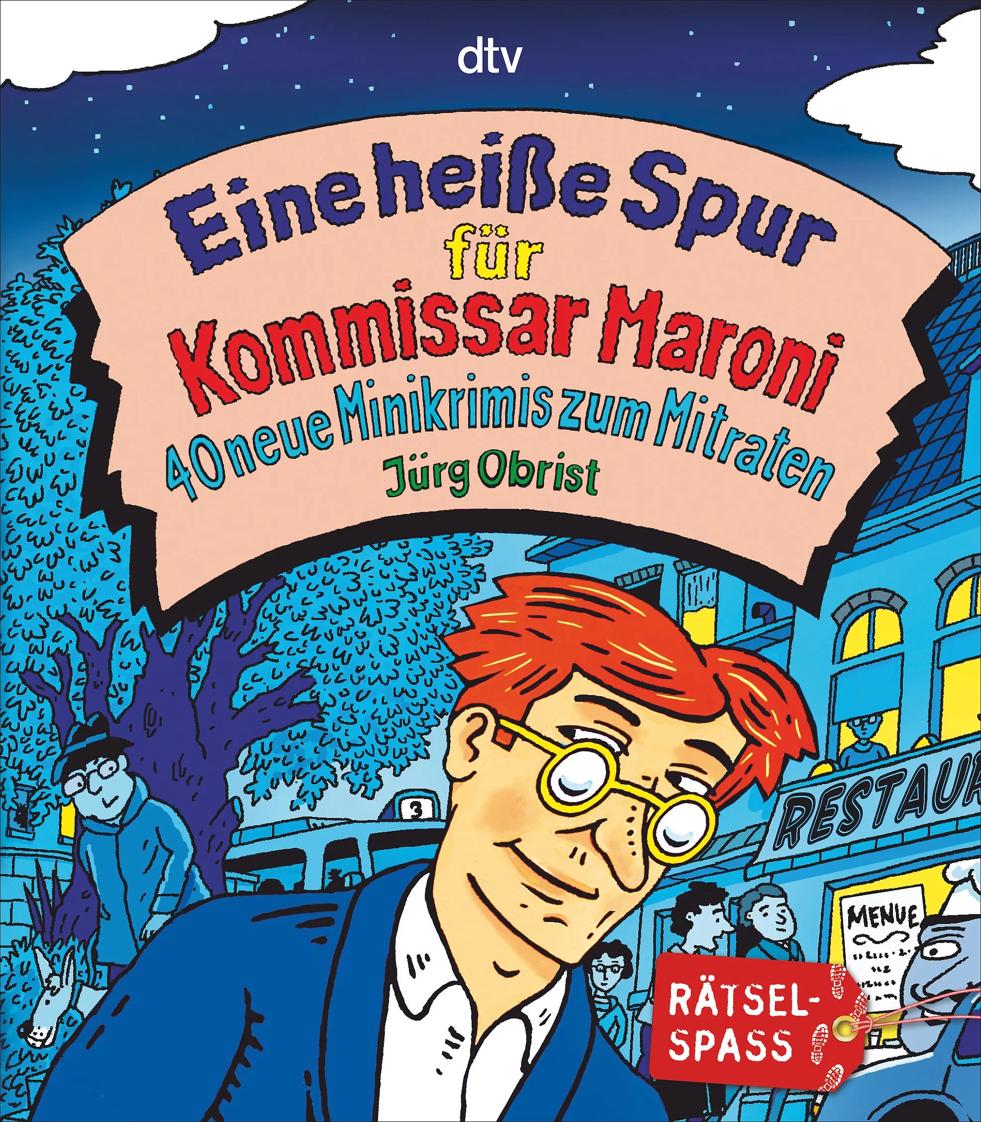 Buchcover von 'Eine heiße Spur für Kommissar Maroni' - Taschenbuch von Jürg Obrist