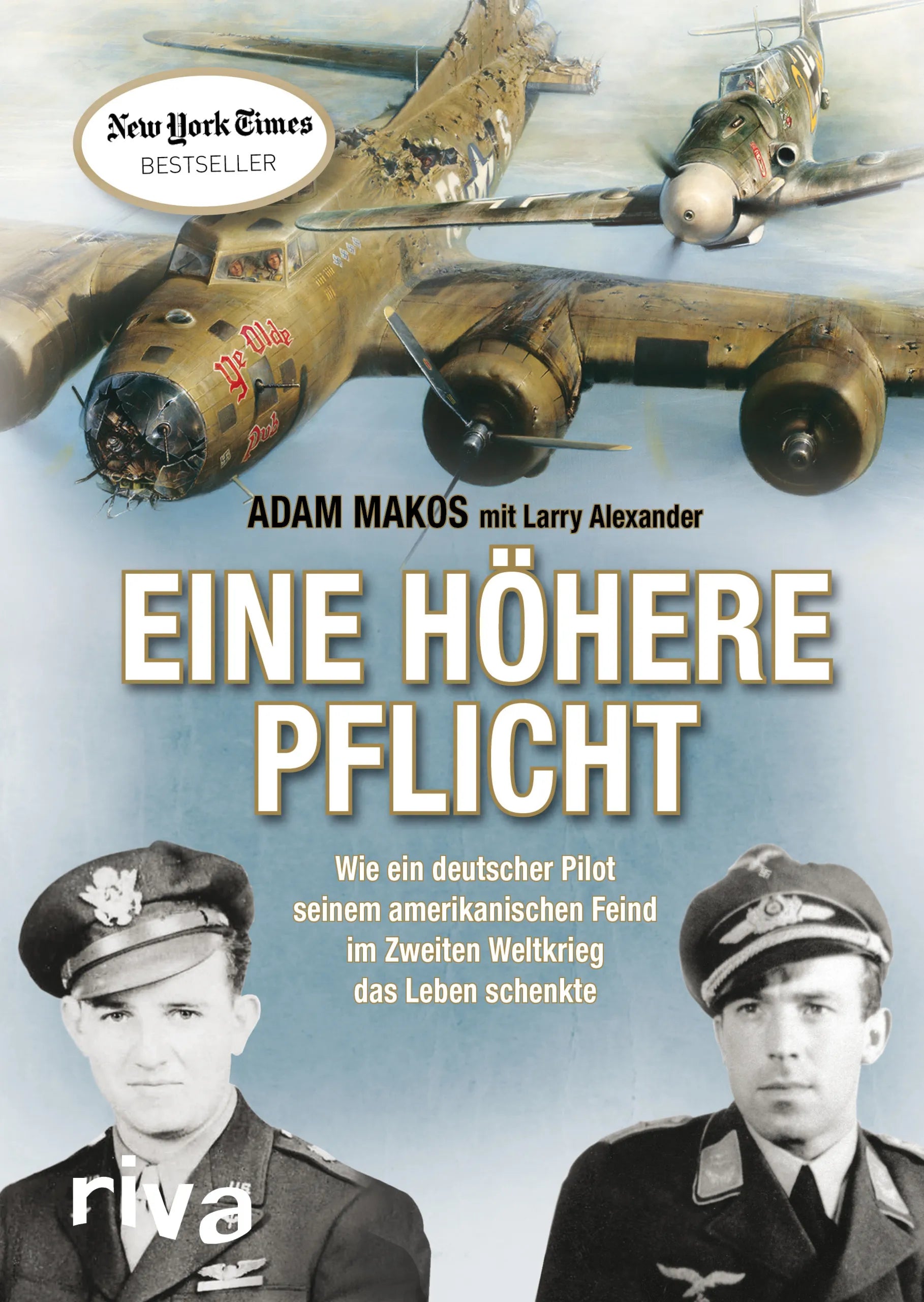 Buchcover von 'Eine höhere Pflicht' - Taschenbuch von Adam Makos