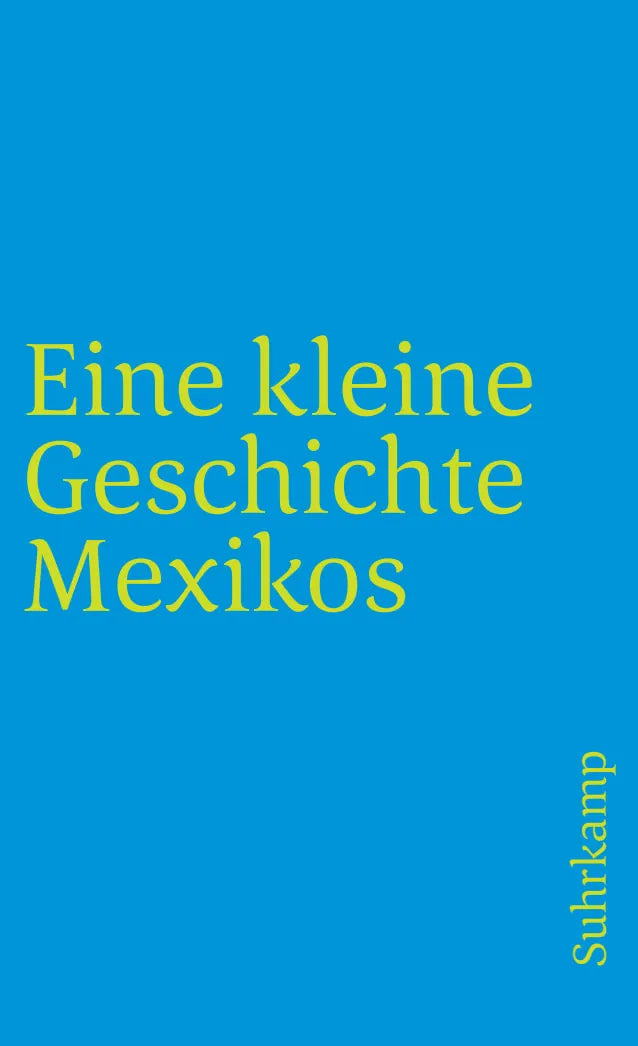 Buchcover von 'Eine kleine Geschichte Mexikos' - Taschenbuch von Walther L. Bernecker