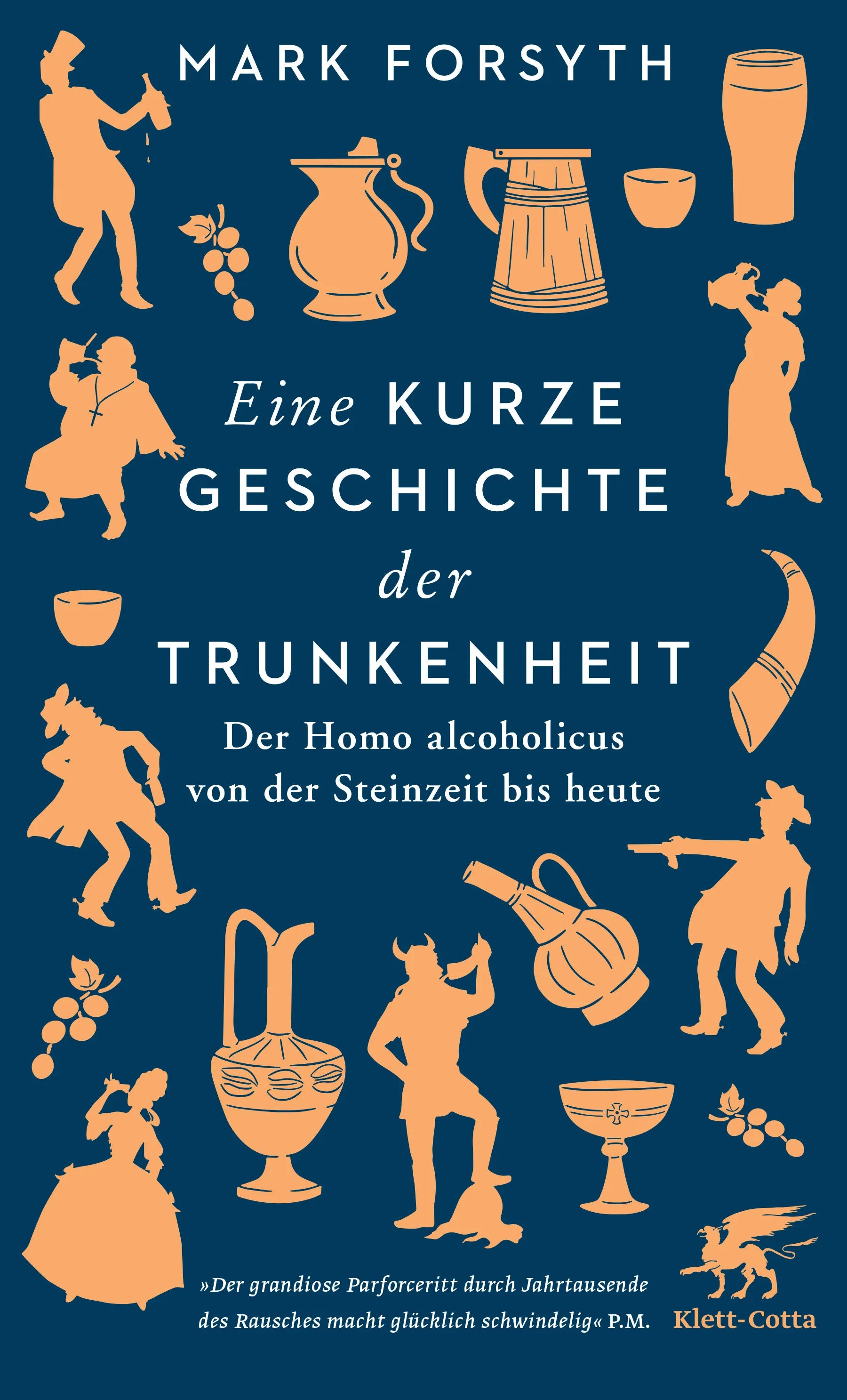 Buchcover von 'Eine kurze Geschichte der Trunkenheit' - Taschenbuch von Mark Forsyth