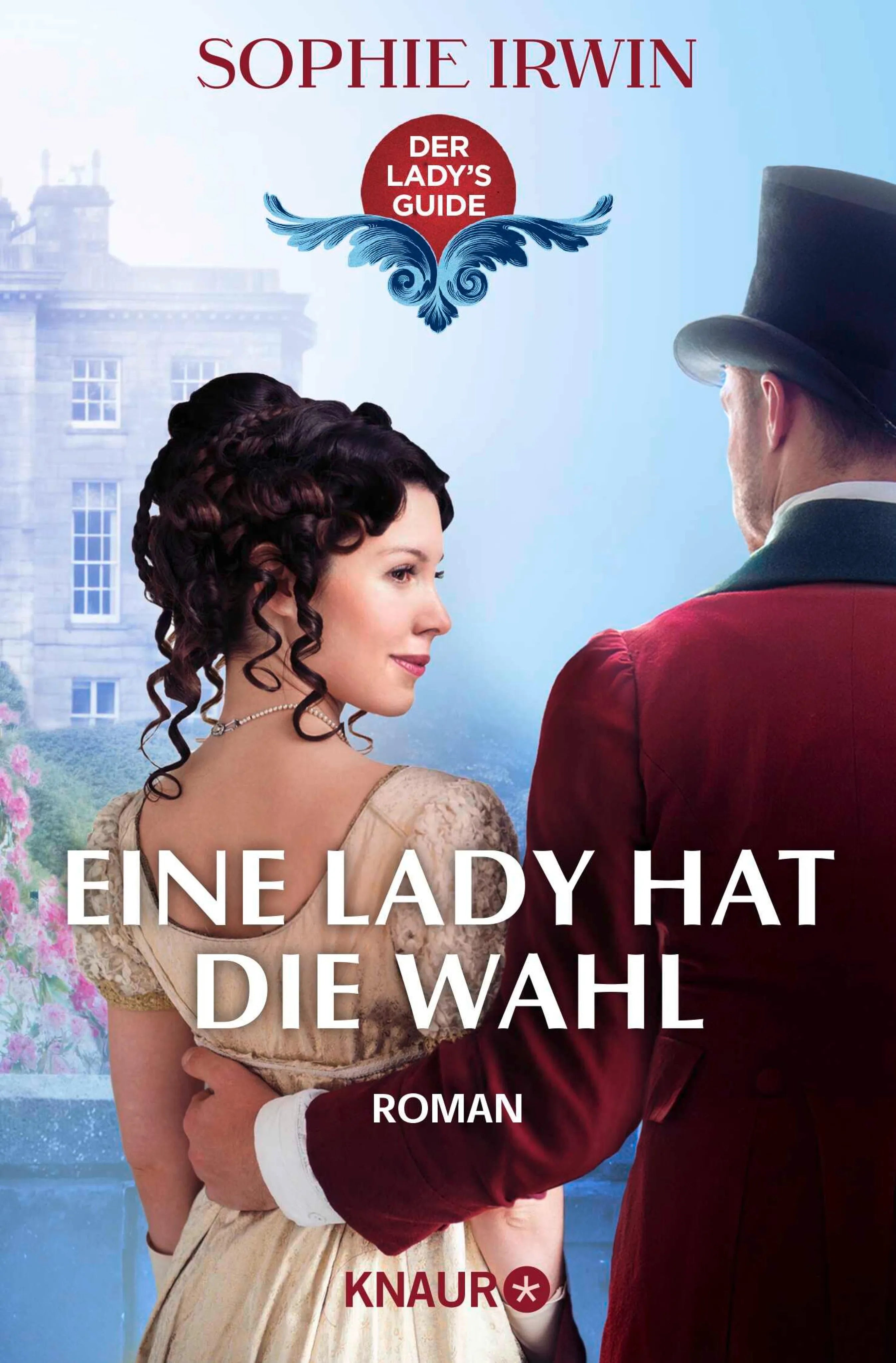 Cover: Eine Lady hat die Wahl (E-Book) von Sophie Irwin