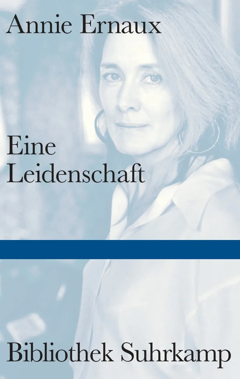 Buchcover von 'Eine Leidenschaft' - Gebundene Ausgabe von Annie Ernaux