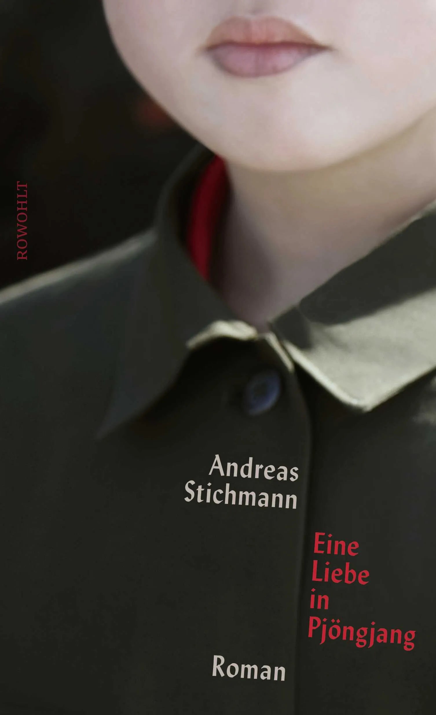 Buchcover von 'Eine Liebe in Pjöngjang' - Gebundene Ausgabe von Andreas Stichmann
