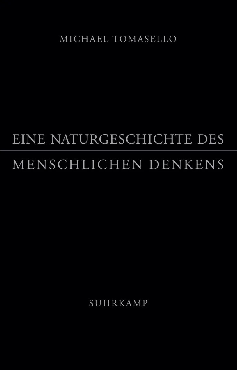 Buchcover von 'Eine Naturgeschichte des menschlichen Denkens' - Gebundene Ausgabe von Michael Tomasello